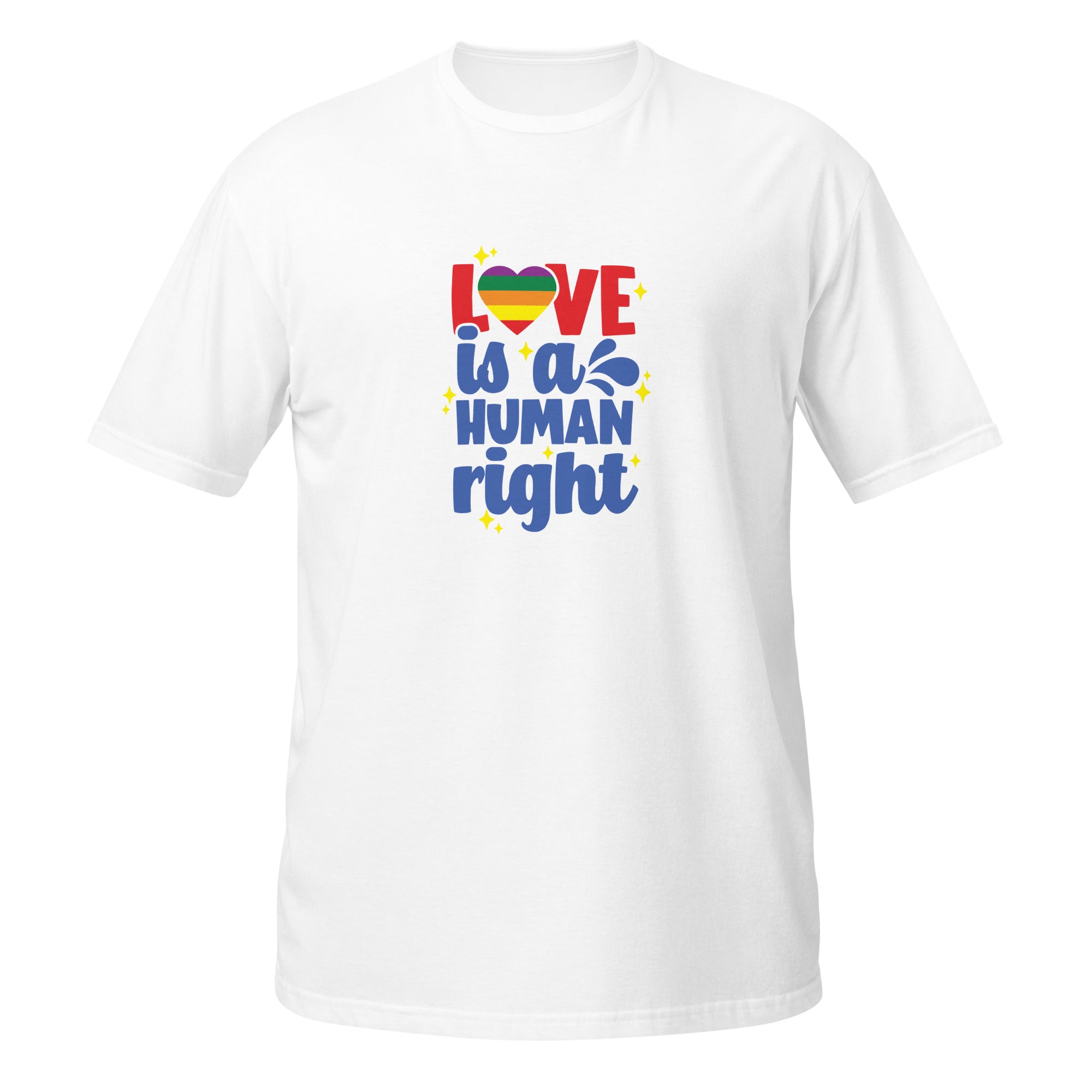 Short-Sleeve Unisex T-Shirt- Love is a human right