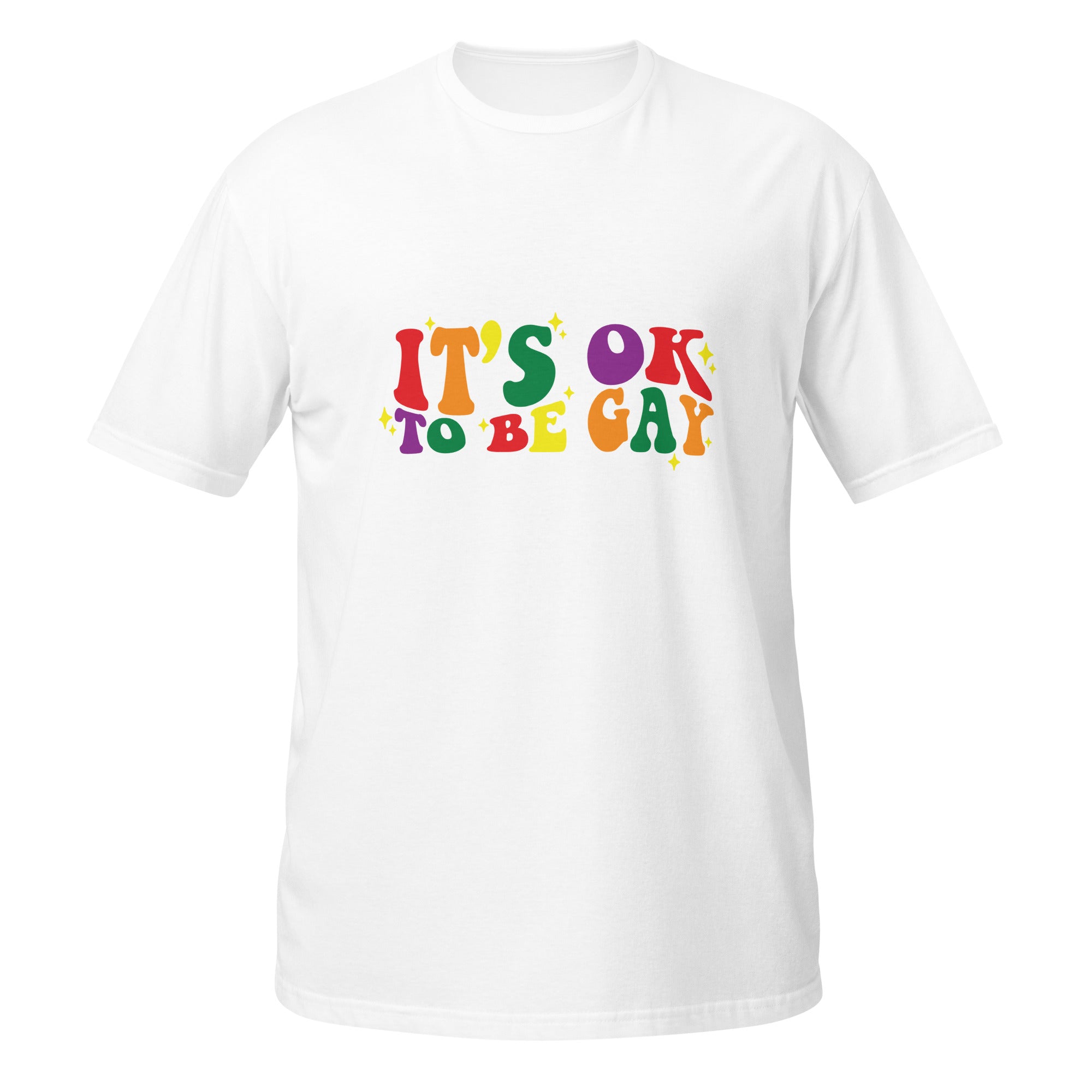 Short-Sleeve Unisex T-Shirt- It's ok to be gay