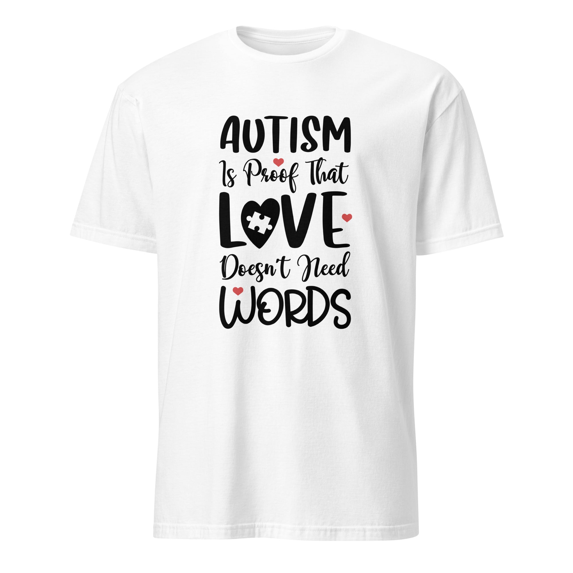 Short-Sleeve Unisex T-Shirt- Autism is proof