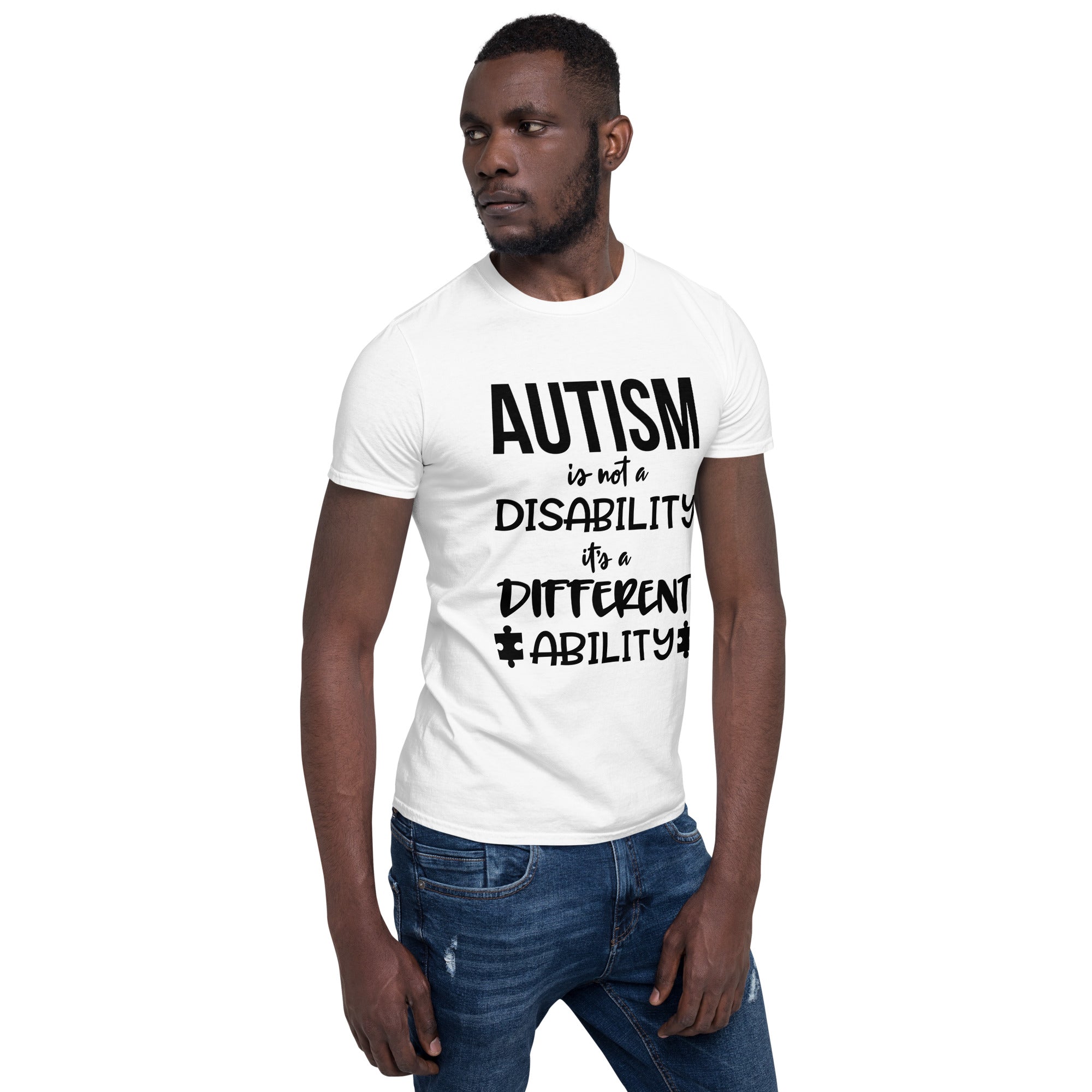 Short-Sleeve Unisex T-Shirt- Autism is not a disability its a