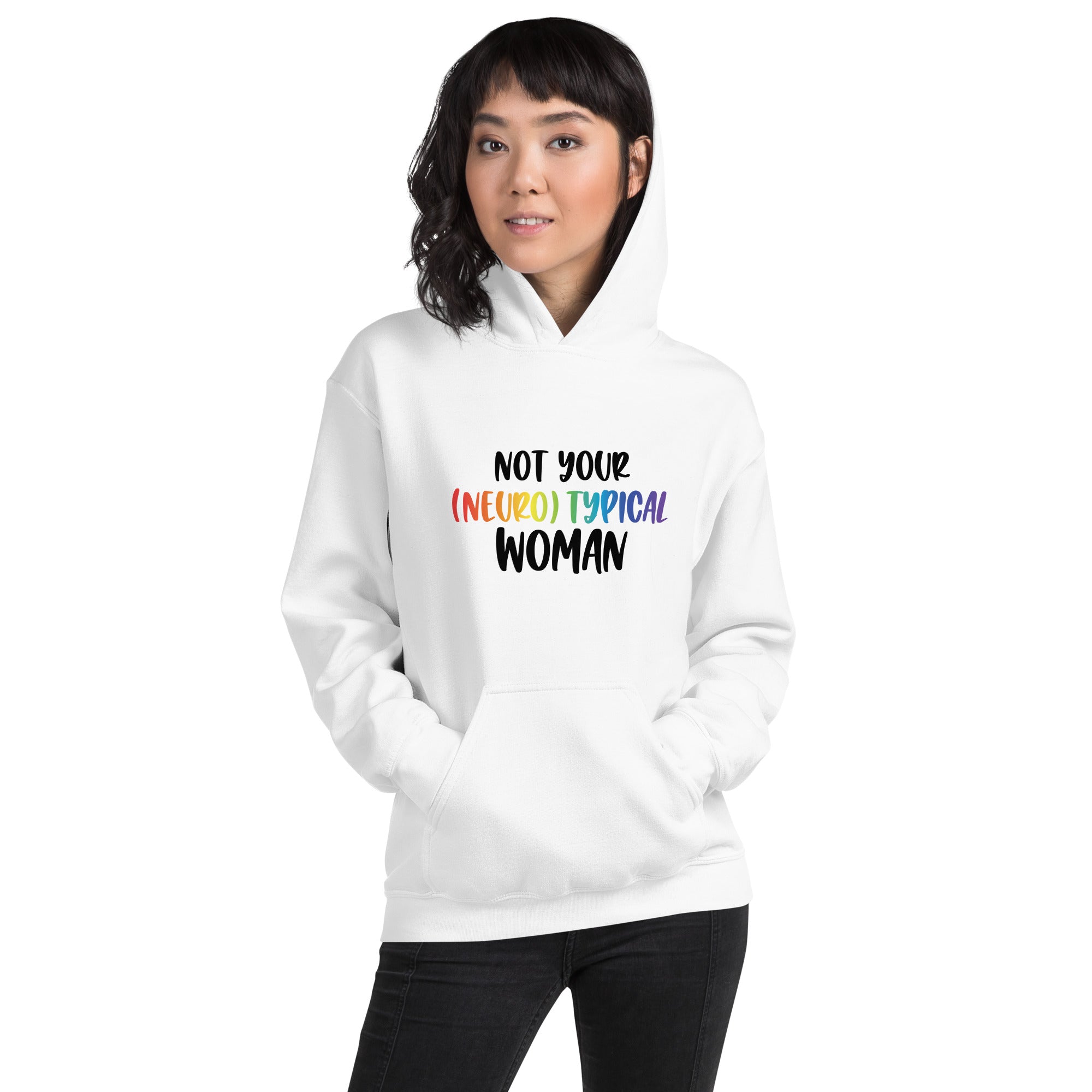 Unisex Hoodie- ADHD- Neurotypical Woman