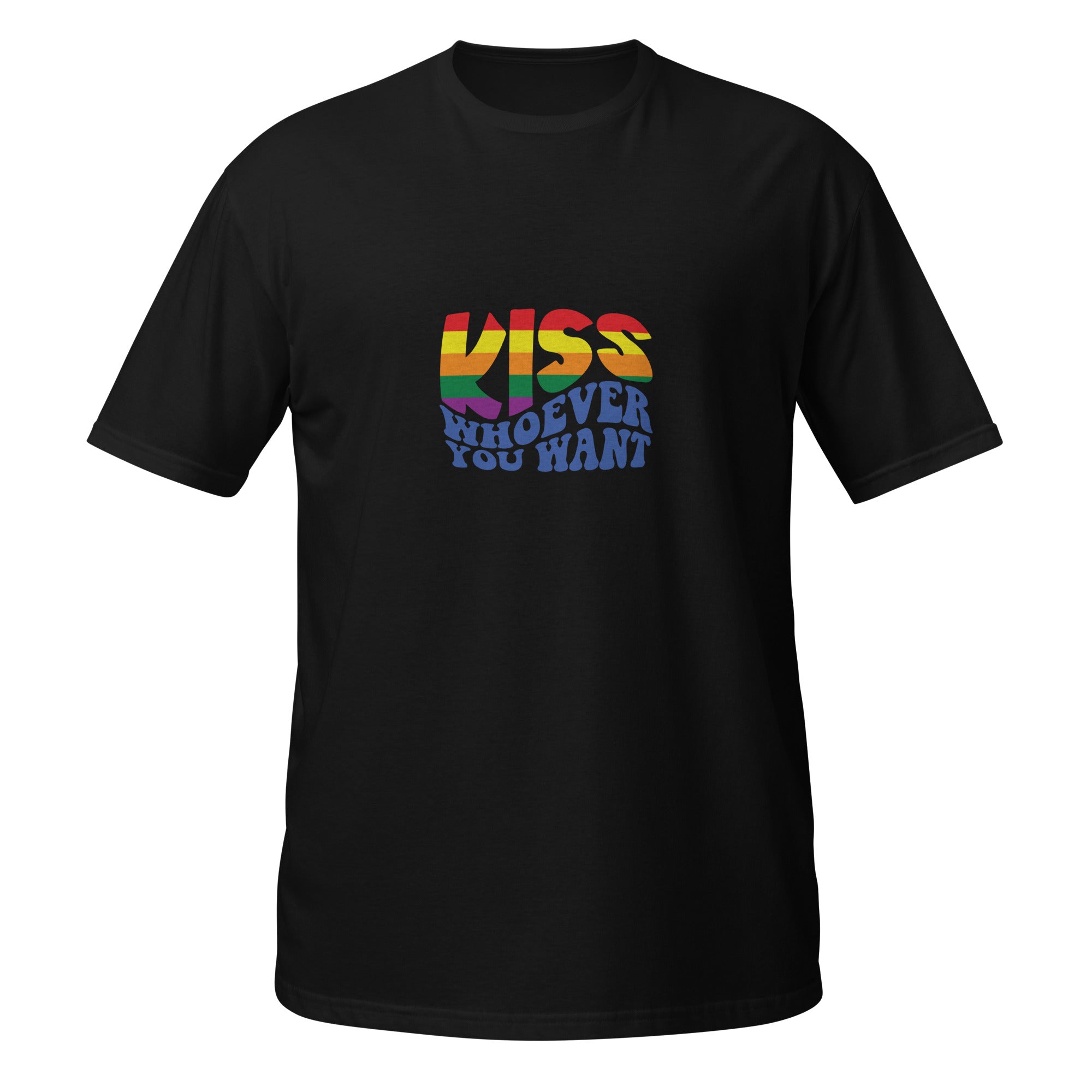 Short-Sleeve Unisex T-Shirt- Kiss whoever you want