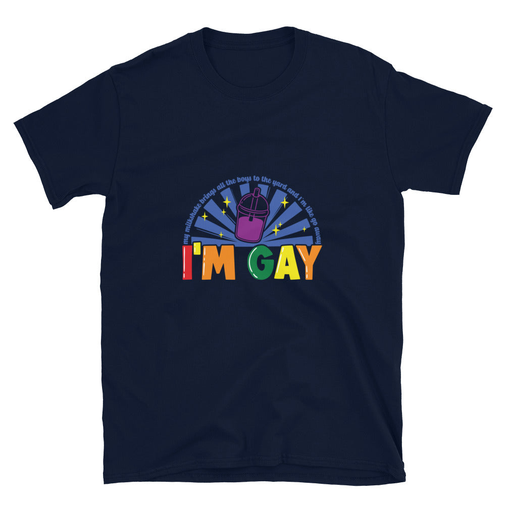 Short-Sleeve Unisex T-Shirt- I'm Gay