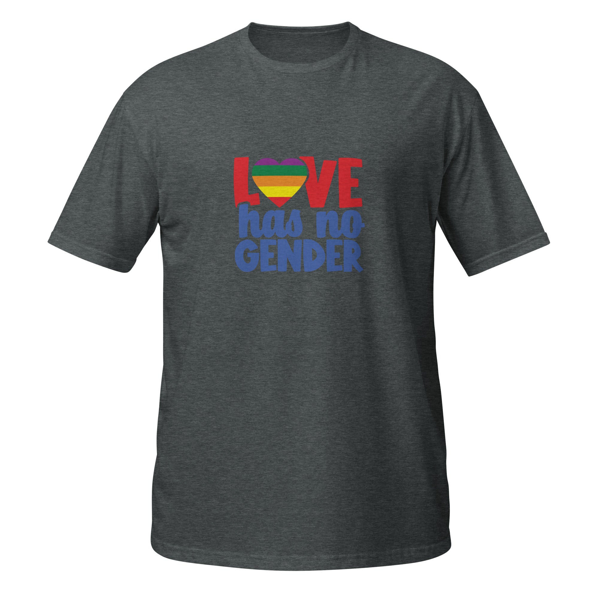 Short-Sleeve Unisex T-Shirt- Love has no gender
