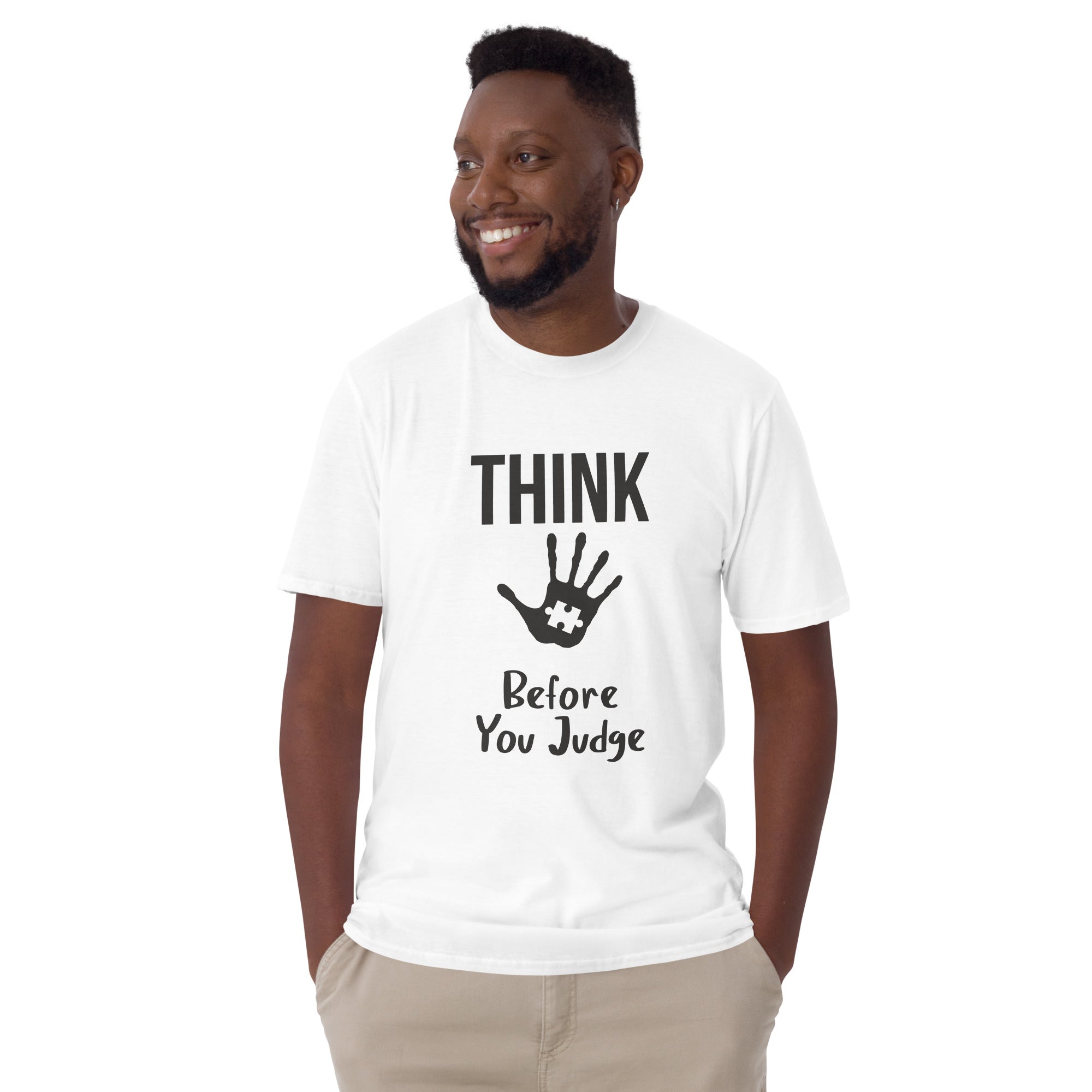 Short-Sleeve Unisex T-Shirt- Think before you judge
