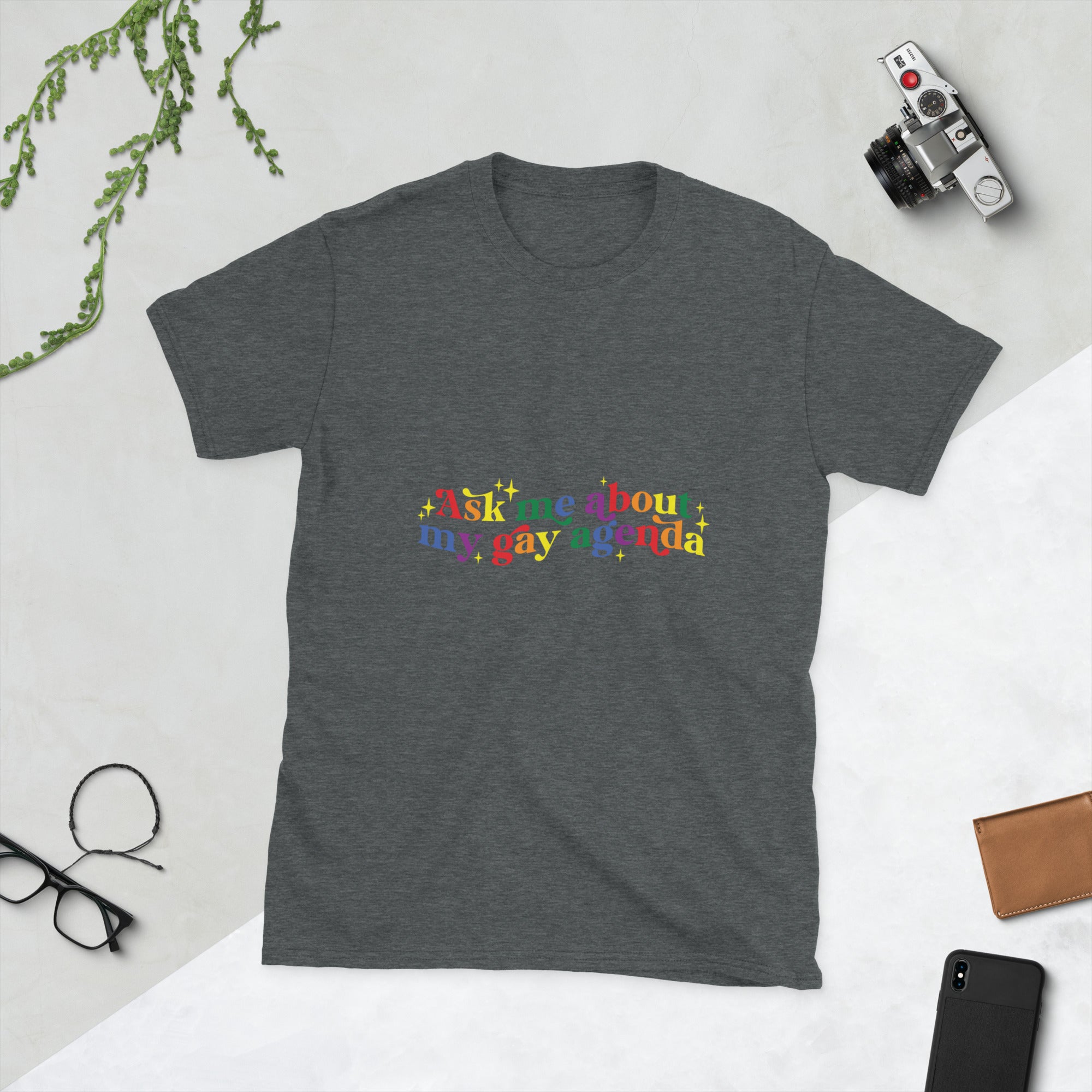 Short-Sleeve Unisex T-Shirt- Ask me about my gay agenda