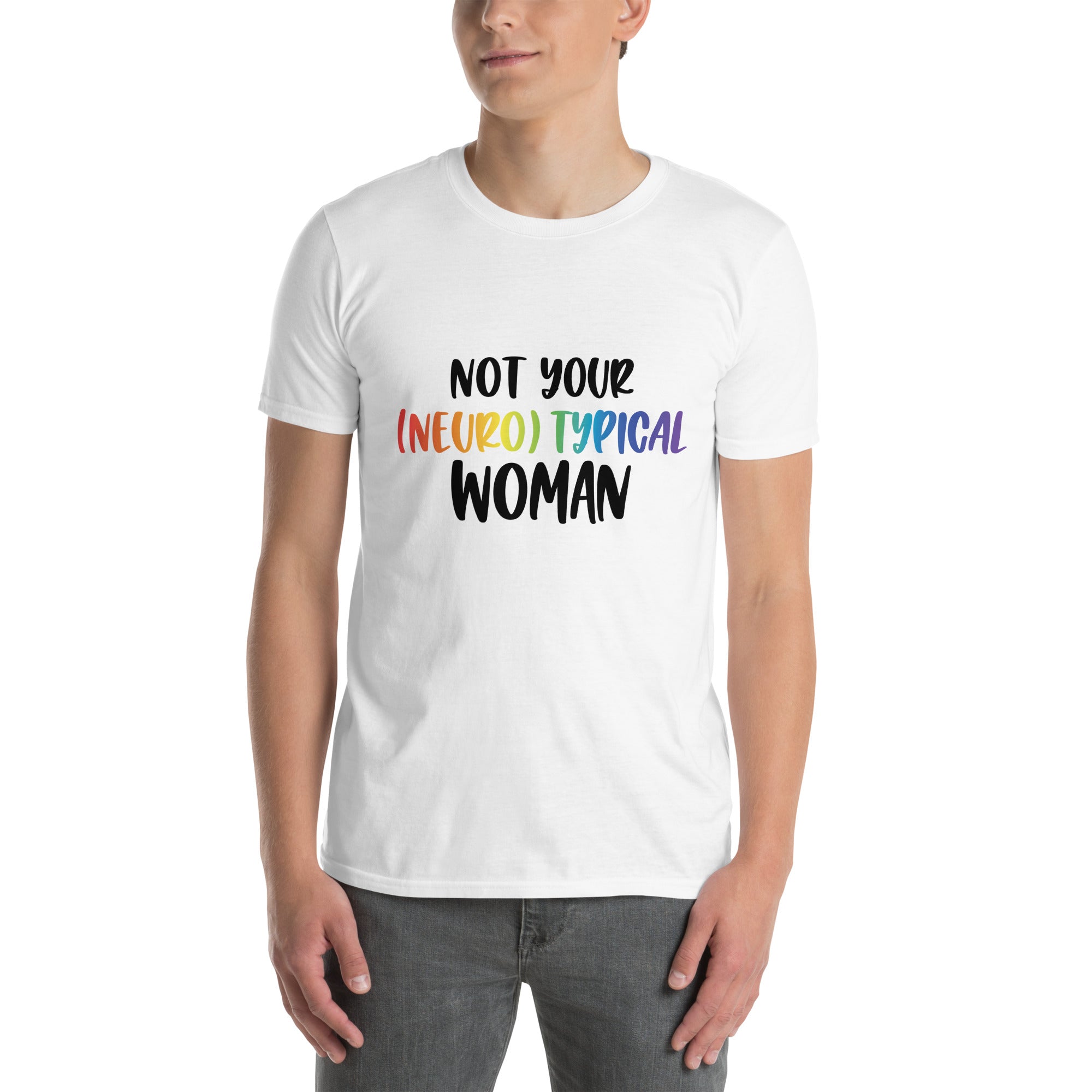 Short Sleeve Unisex T Shirt ADHD Neurotypical Woman
