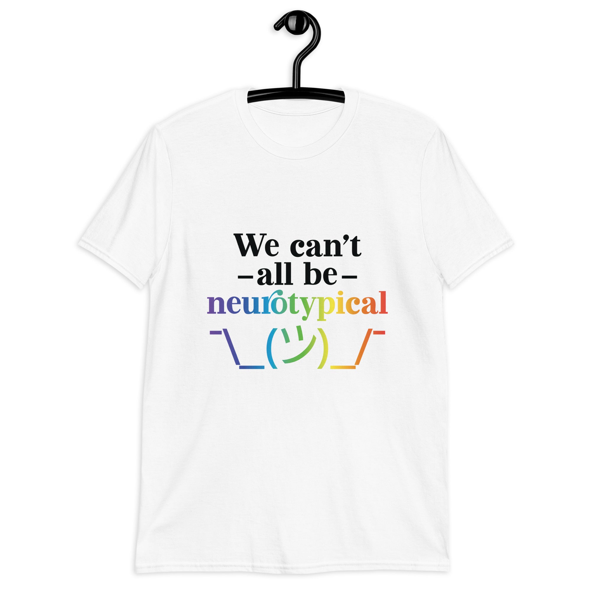 Short Sleeve Unisex T Shirt ADHD We Cant All Be Neurotypical