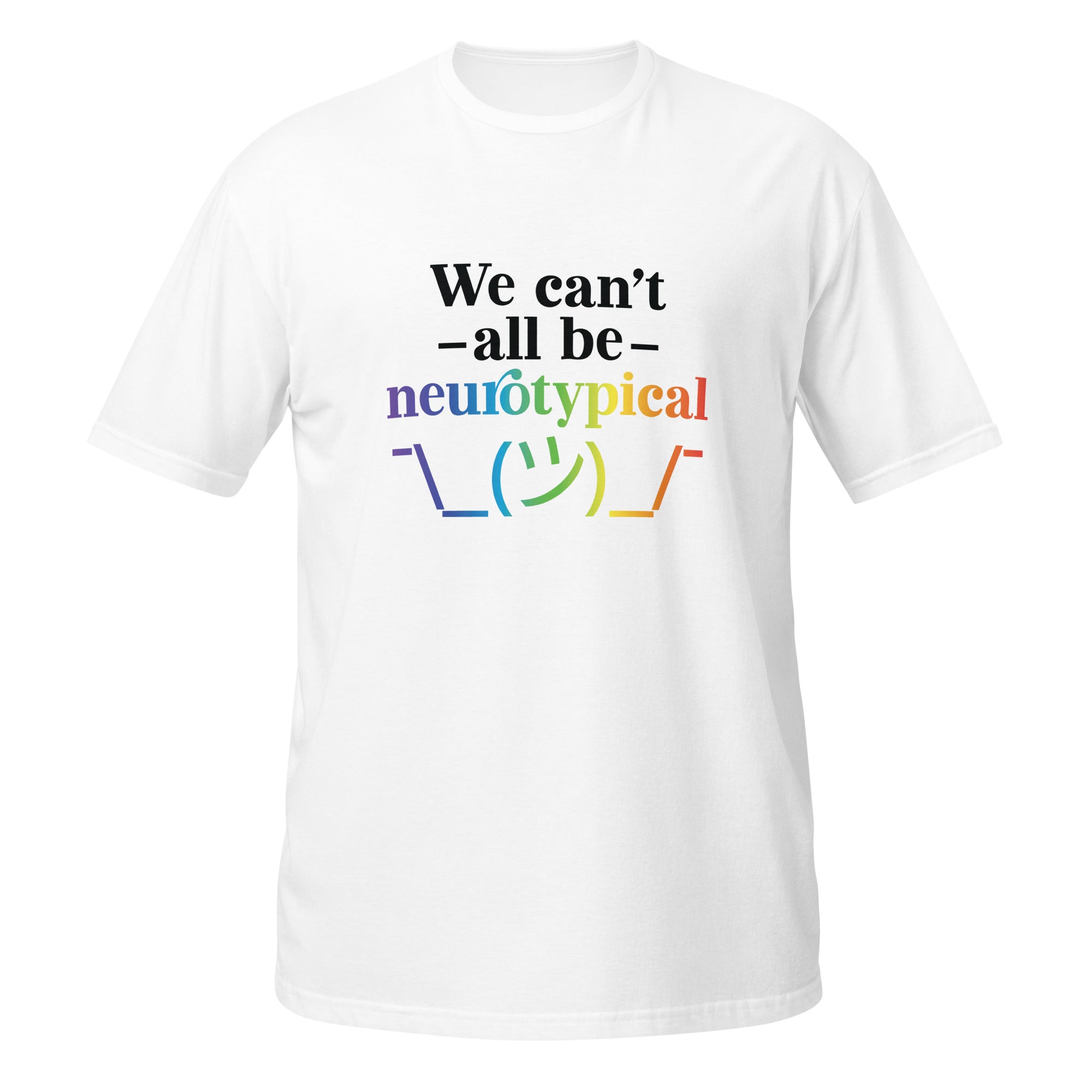 Short Sleeve Unisex T Shirt ADHD We Cant All Be Neurotypical