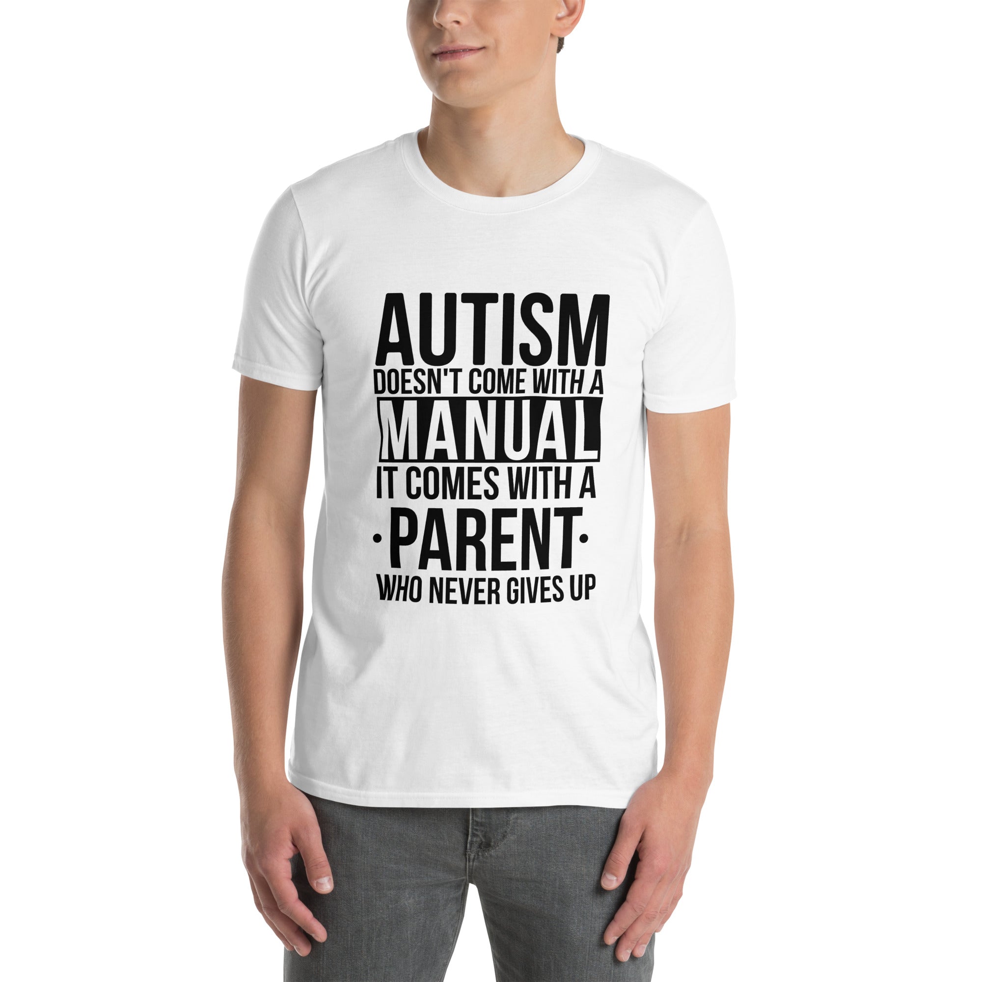 Short Sleeve Unisex T Shirt Autism doesn't come with a manual