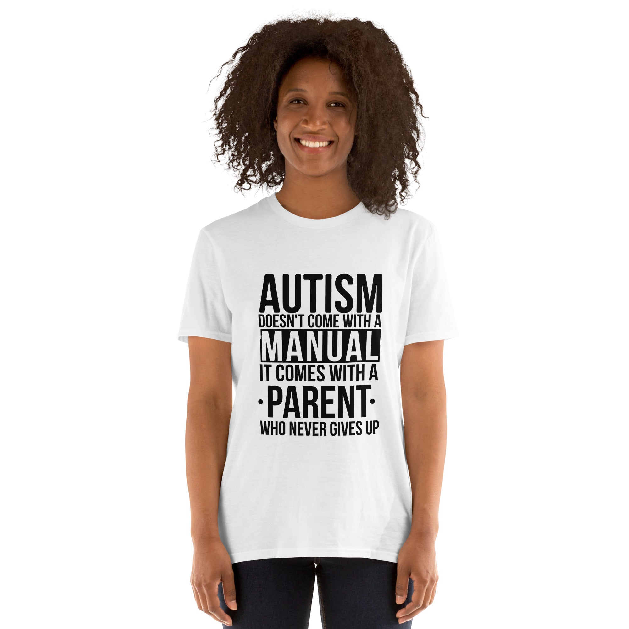 Short Sleeve Unisex T Shirt Autism doesn't come with a manual