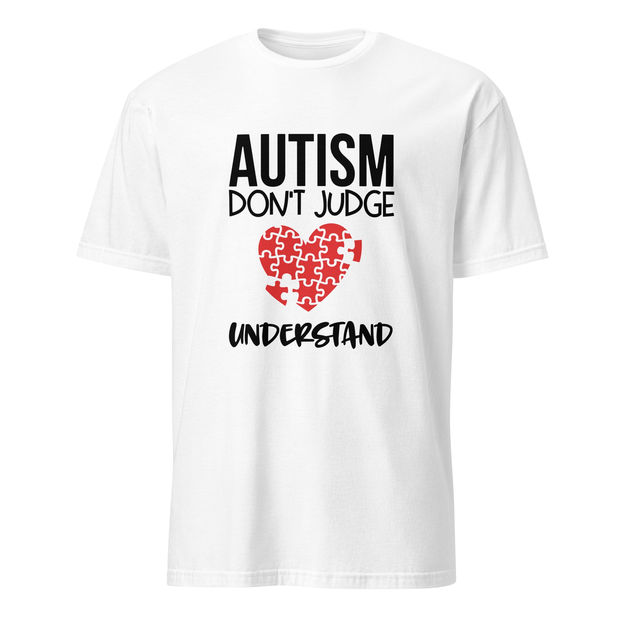 Short Sleeve Unisex T Shirt Autism don't judge understand