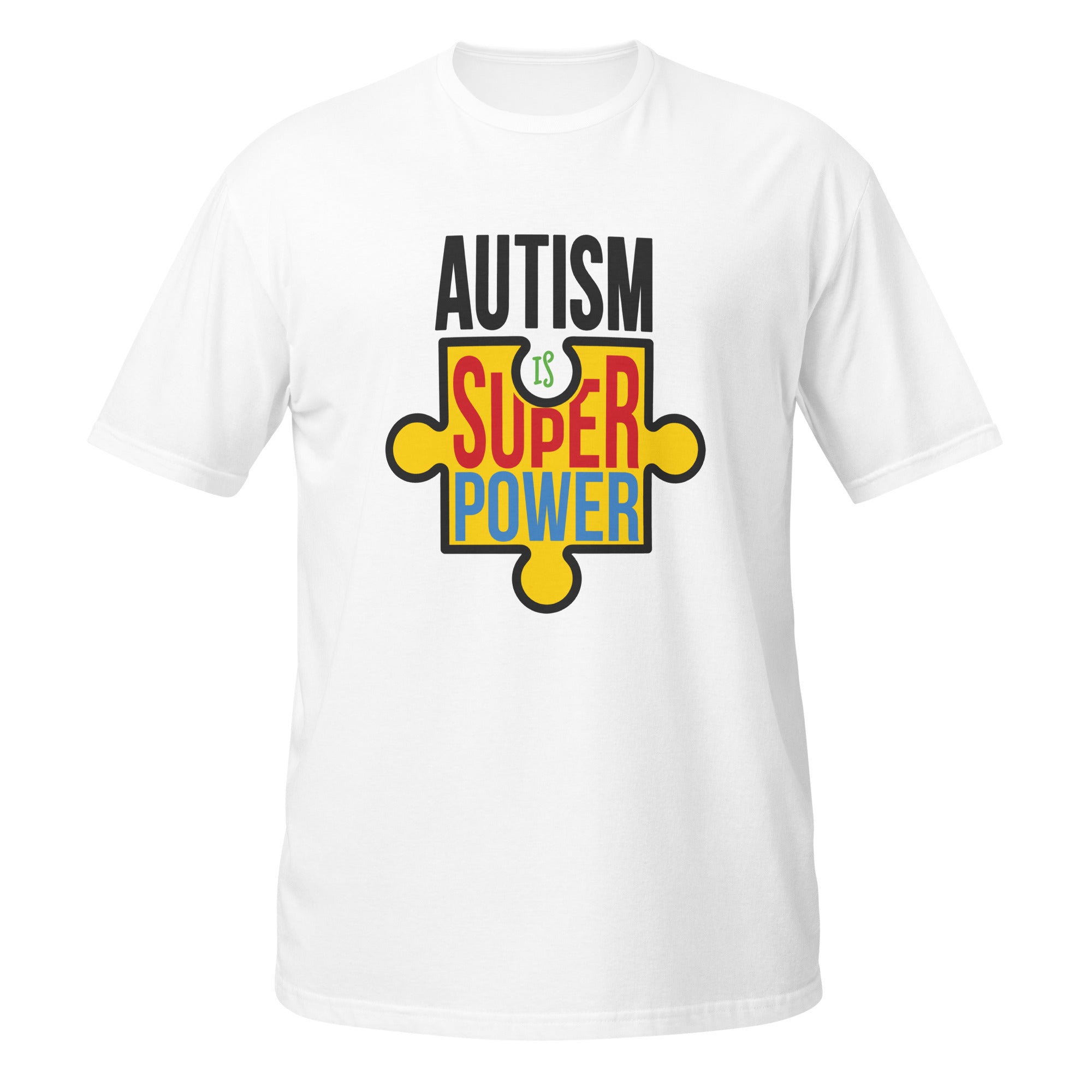 Short Sleeve Unisex T Shirt Autism is my superpower