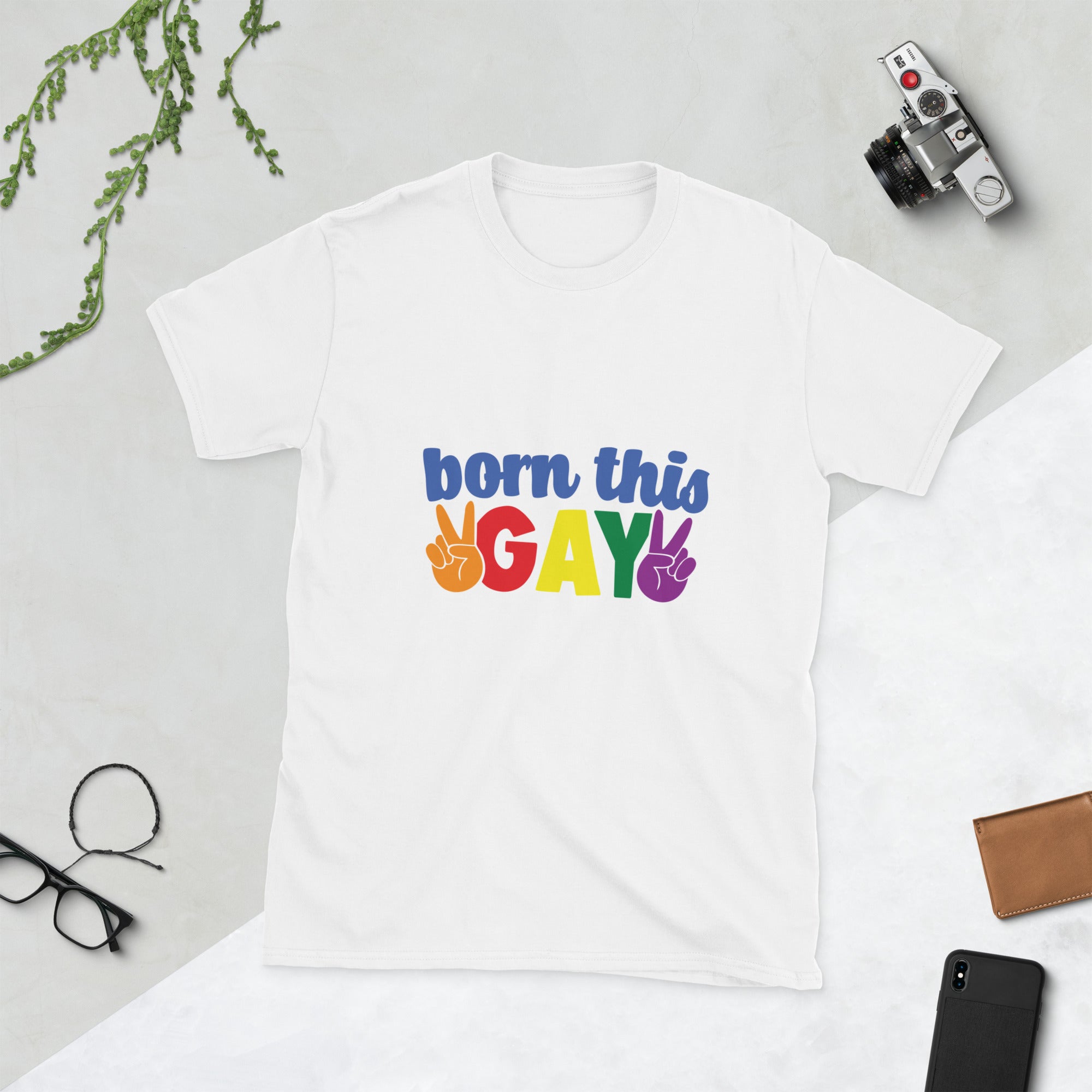 Short Sleeve Unisex T Shirt Born this gay