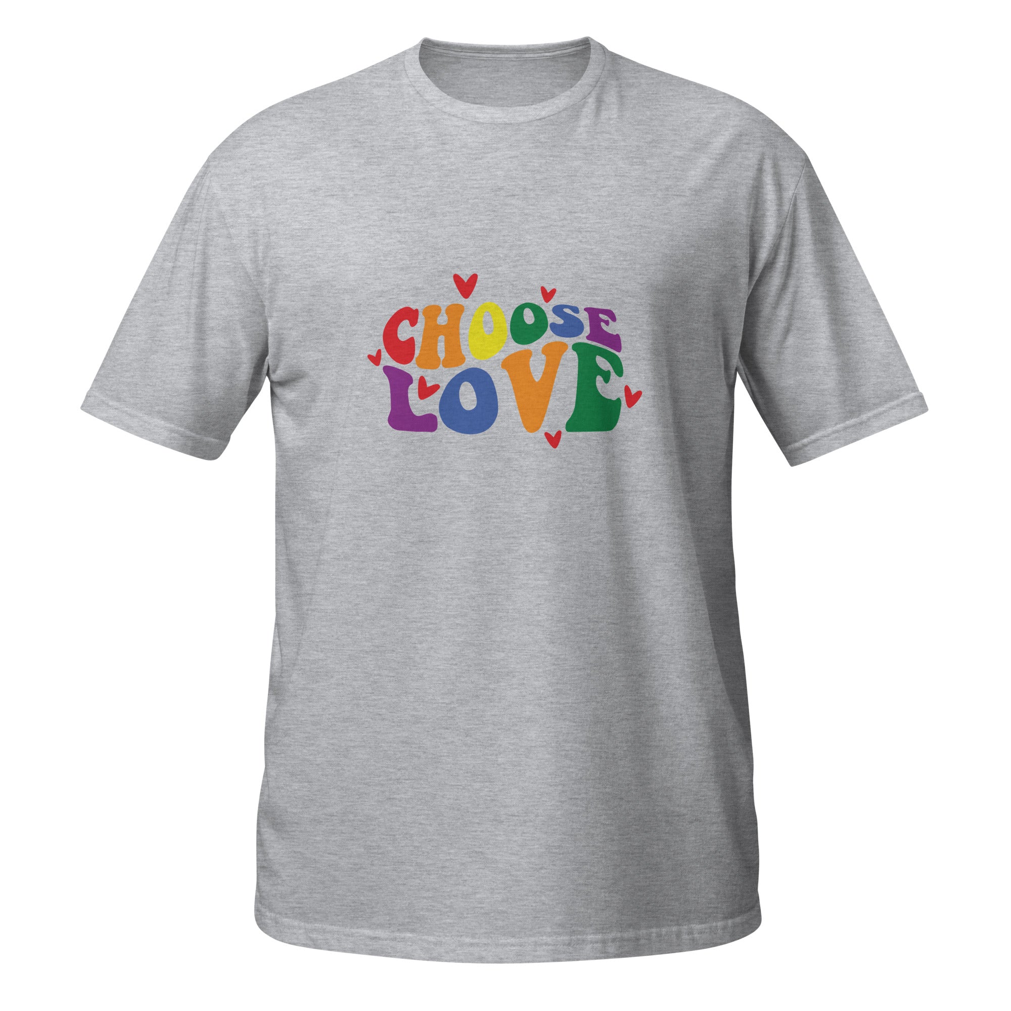 Short Sleeve Unisex T Shirt Choose love