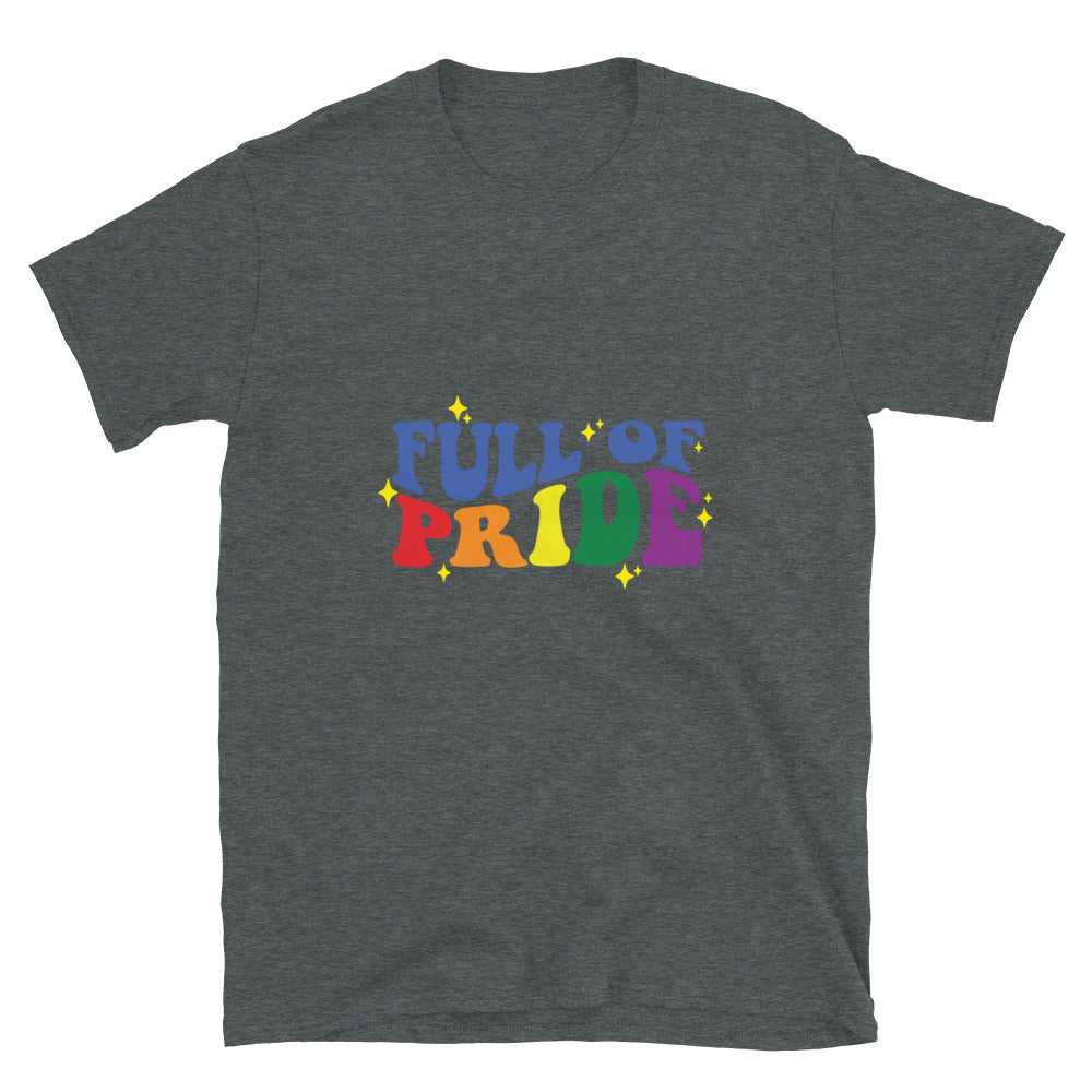 Short Sleeve Unisex T Shirt Full of pride