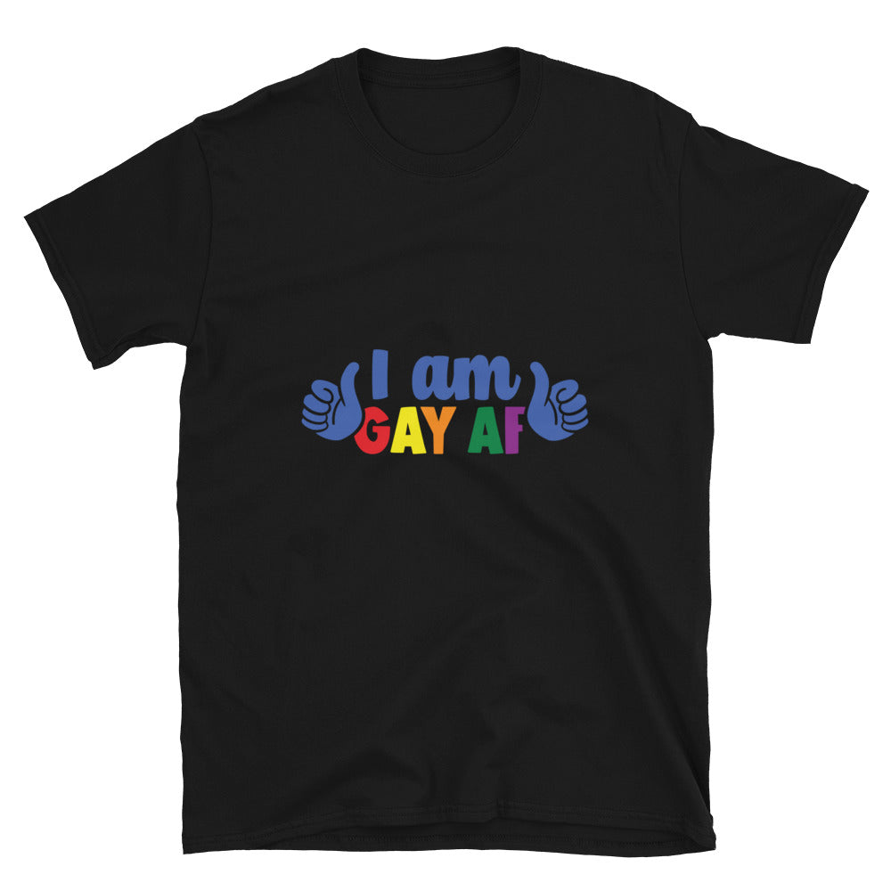 Short Sleeve Unisex T Shirt I am gay af