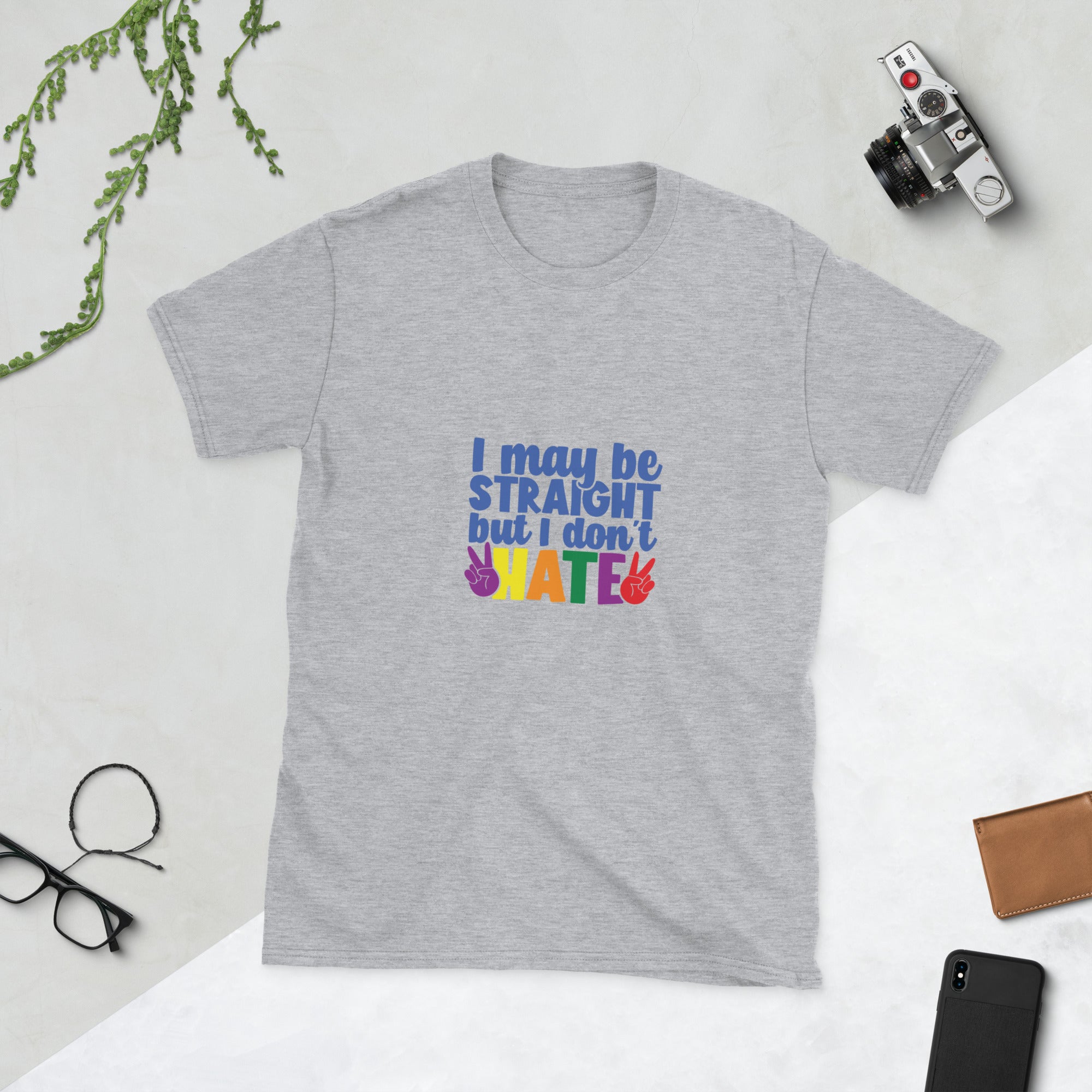 Short Sleeve Unisex T Shirt I may be straight but I don't hate
