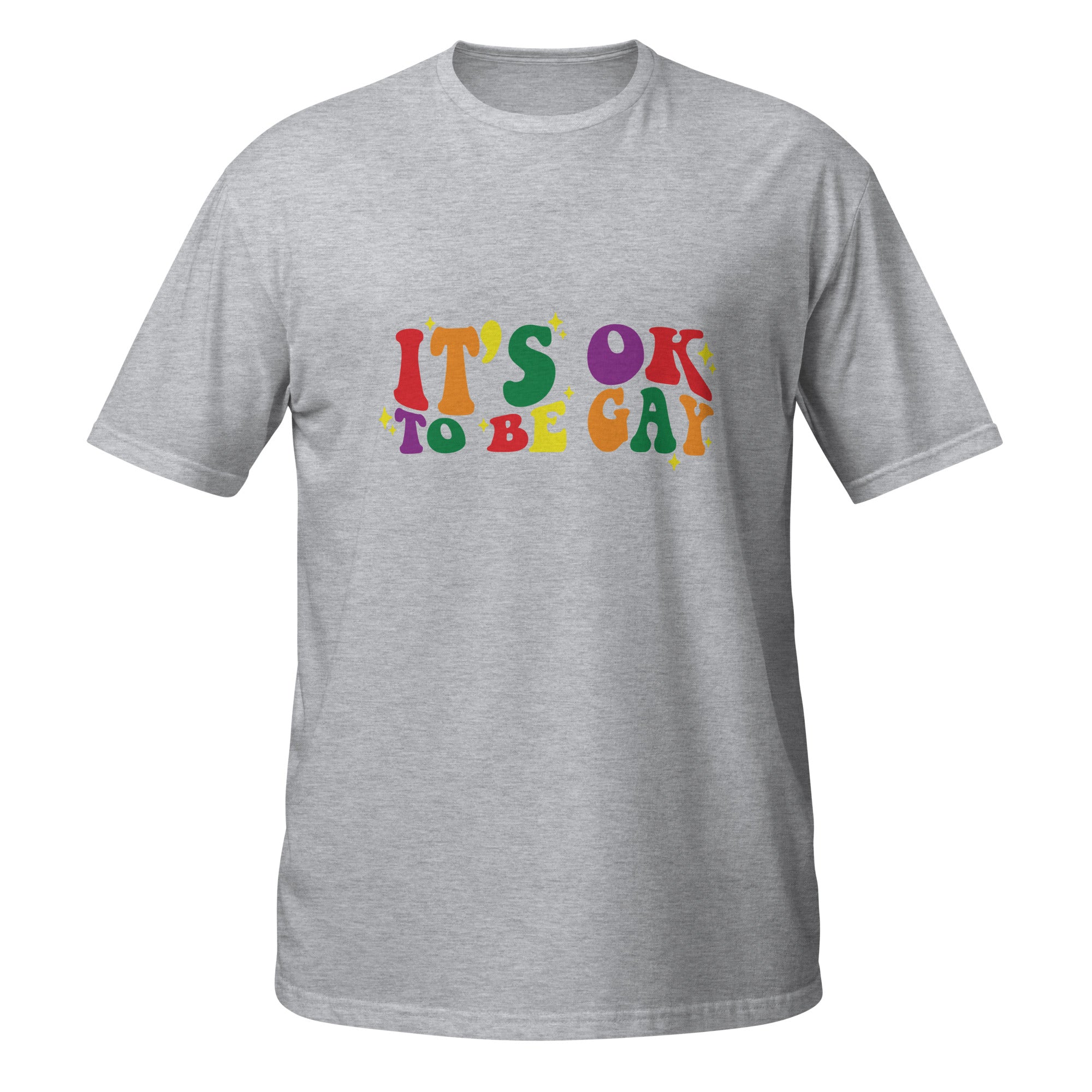 Short Sleeve Unisex T Shirt It's ok to be gay