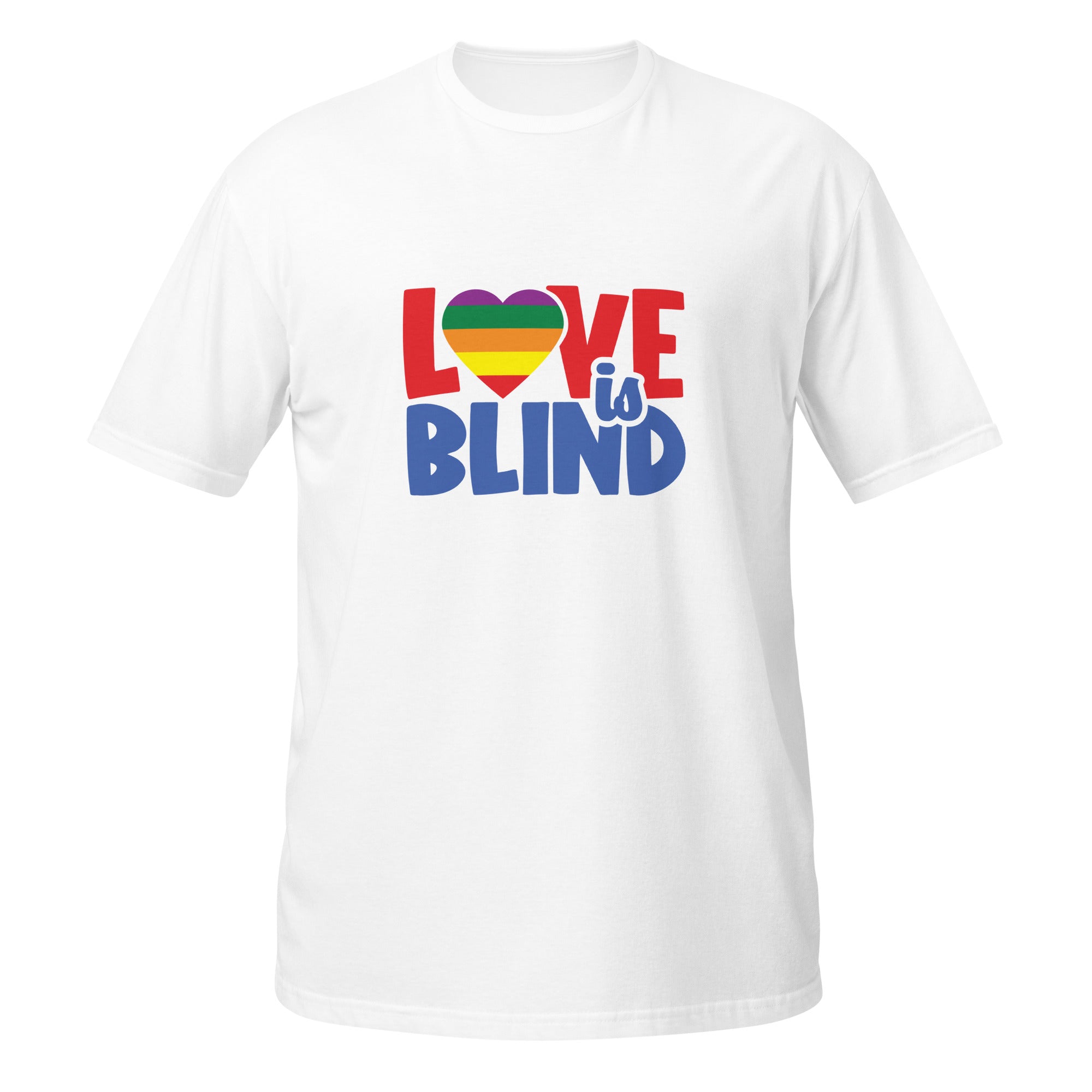 Short Sleeve Unisex T Shirt Love is Blind