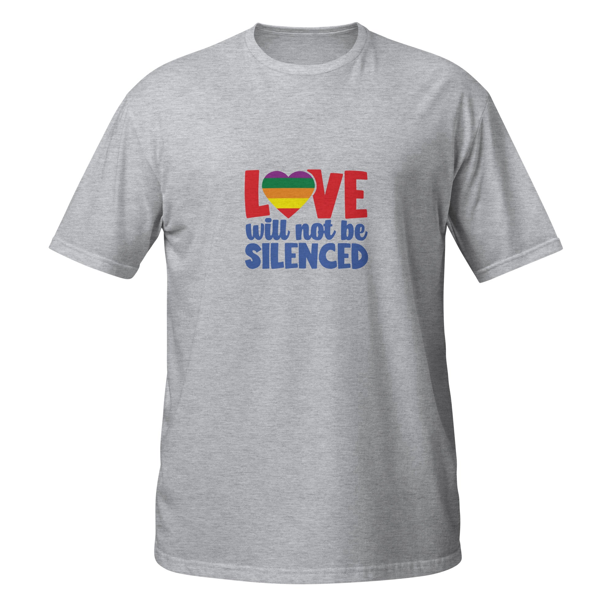 Short Sleeve Unisex T Shirt Love will not be silenced