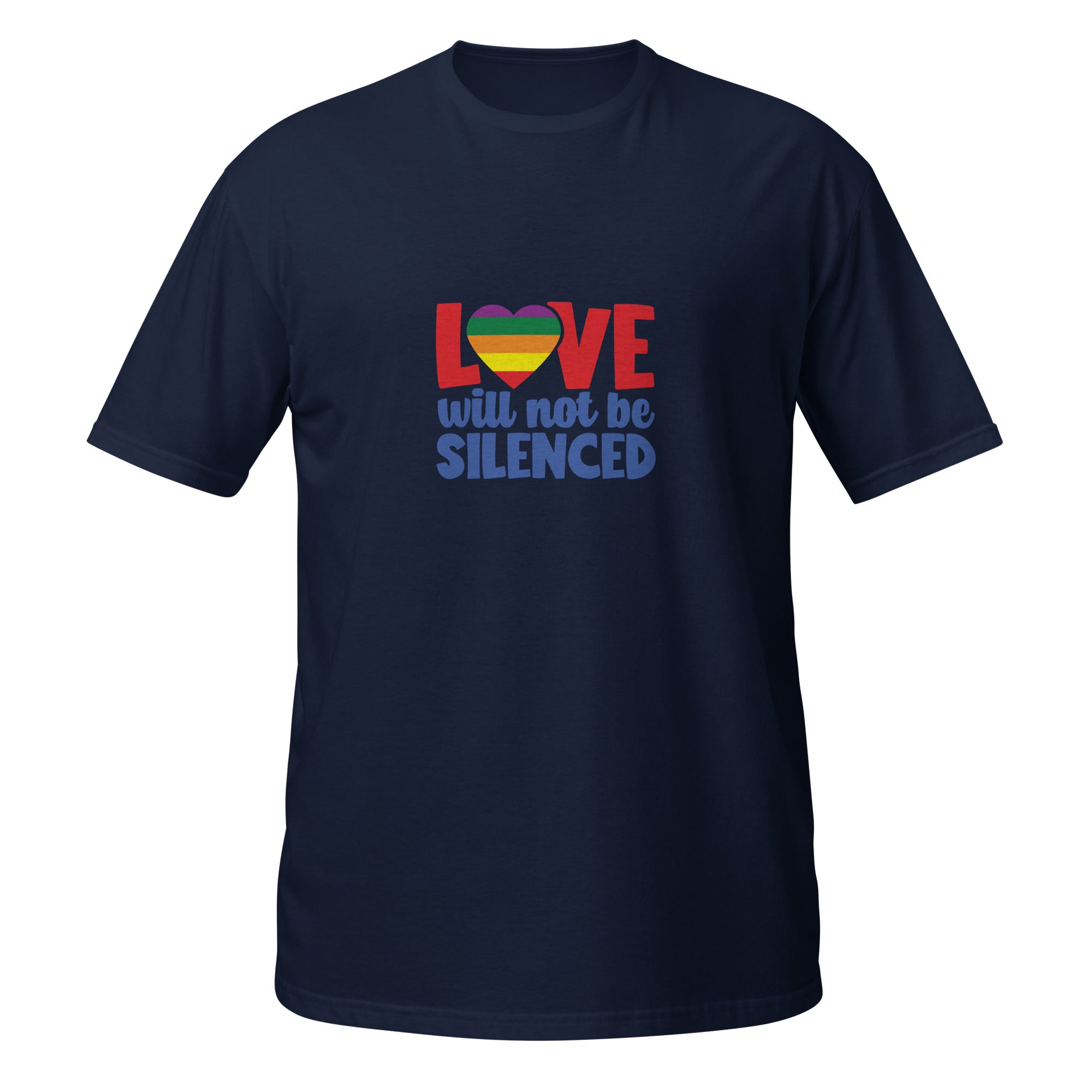 Short Sleeve Unisex T Shirt Love will not be silenced