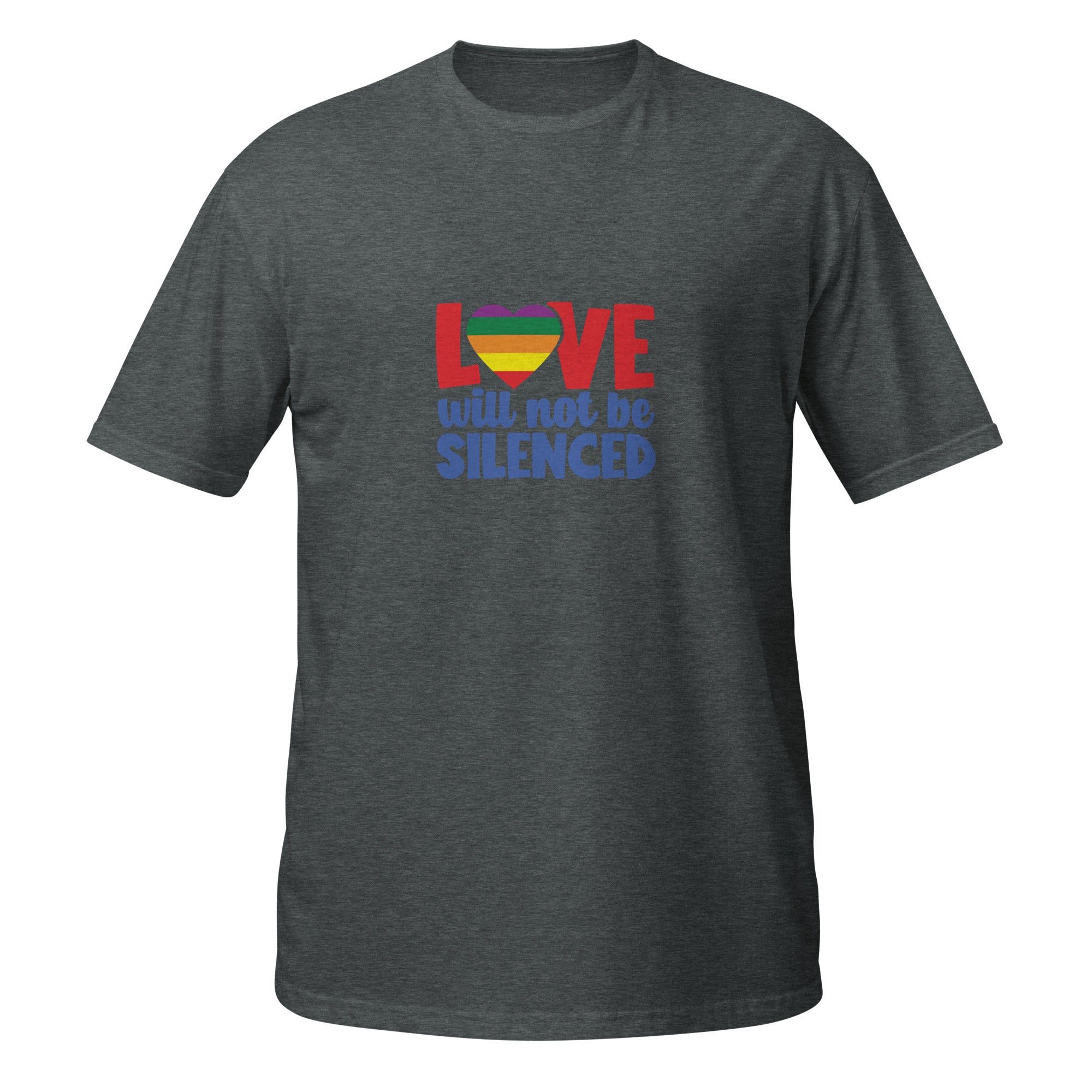 Short Sleeve Unisex T Shirt Love will not be silenced