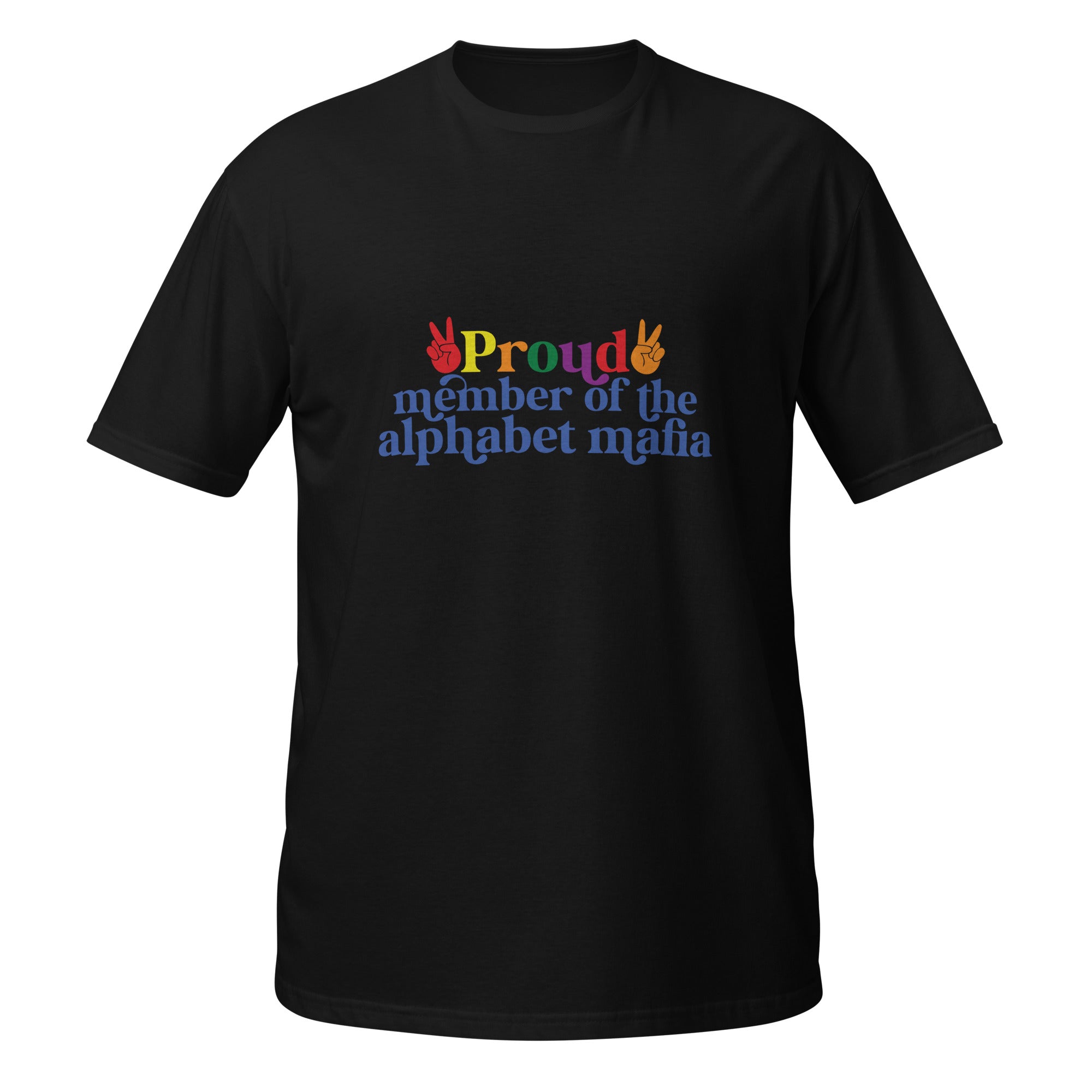 Short Sleeve Unisex T Shirt Proud member of the alphabet mafia