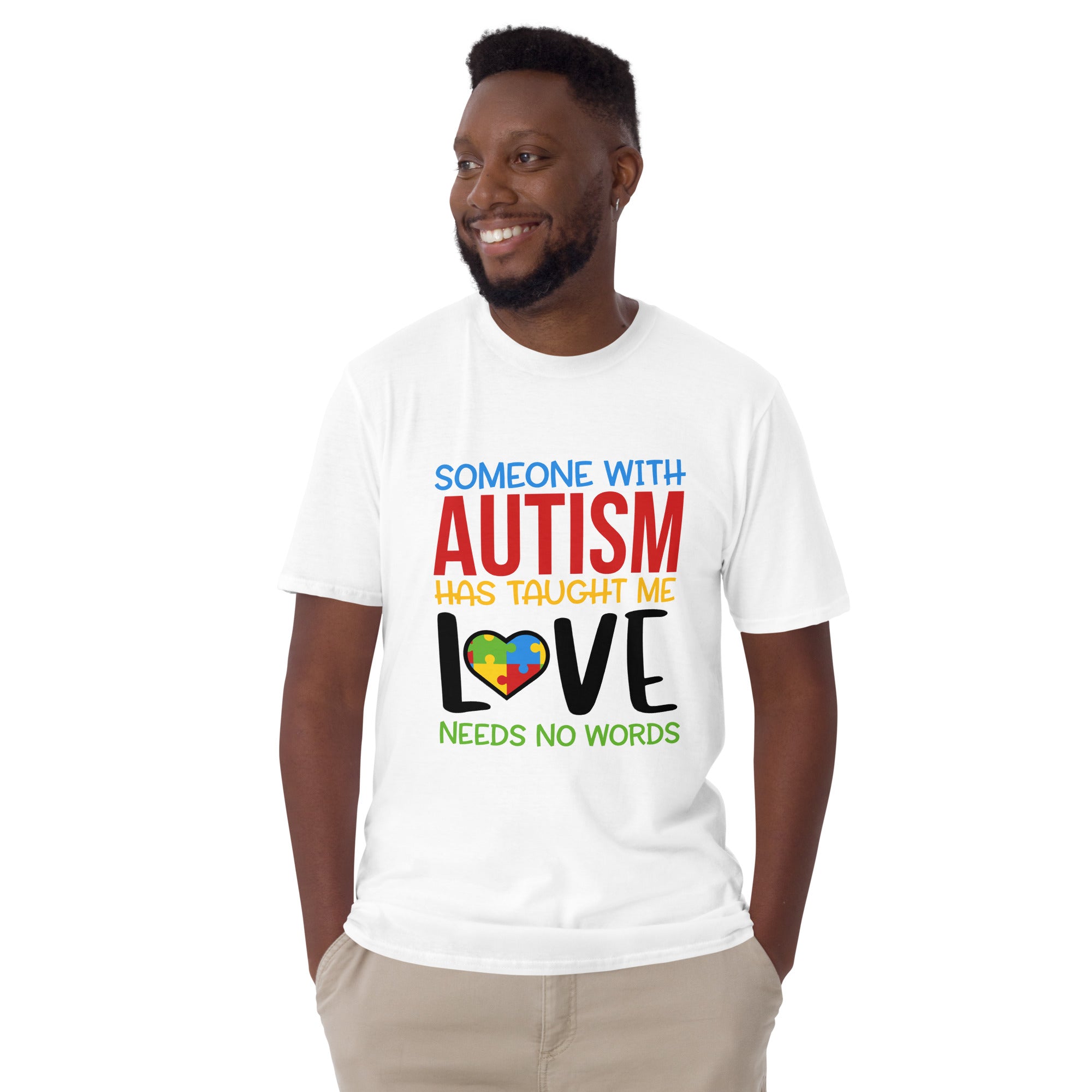 Short Sleeve Unisex T Shirt Someone With Autism