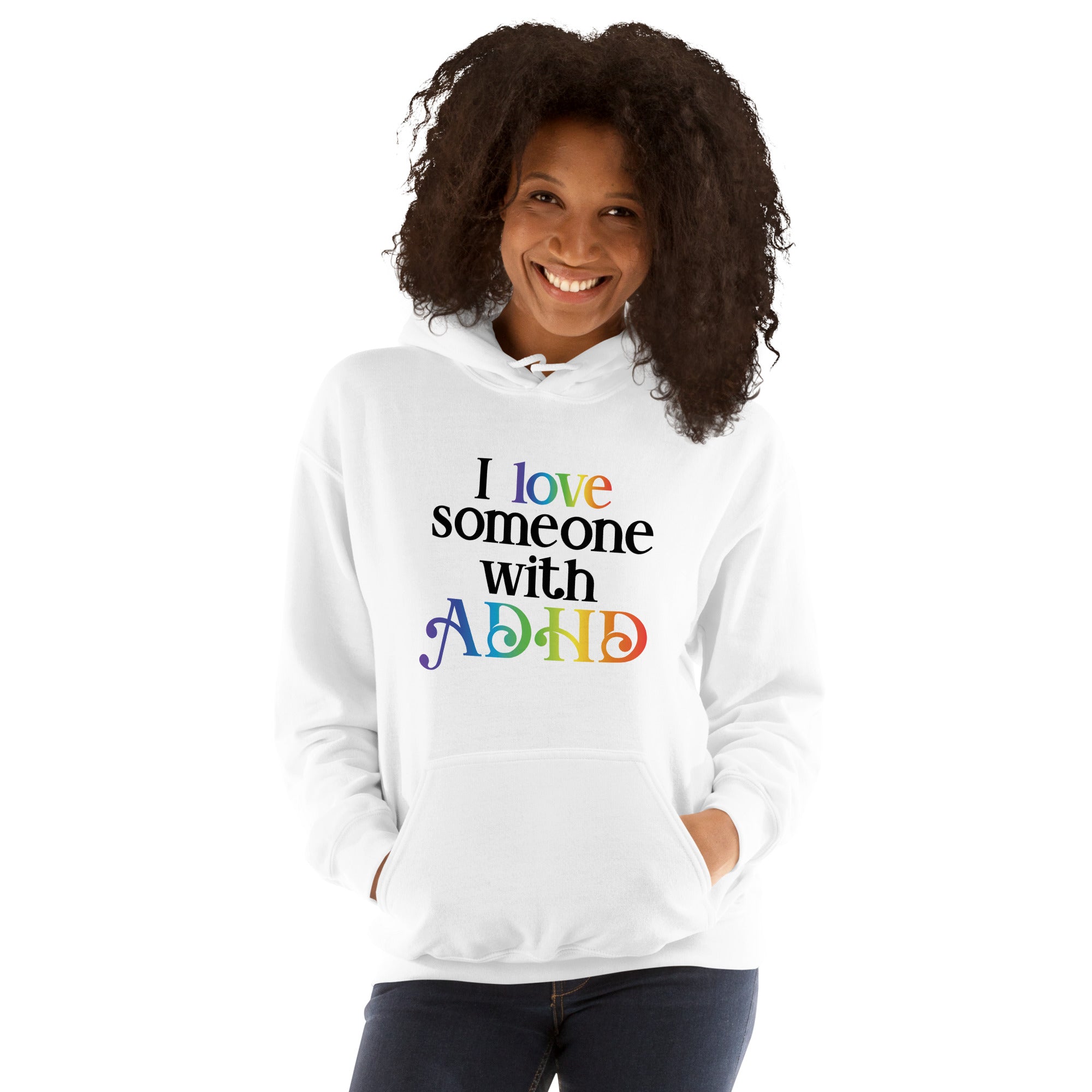 Unisex Hoodie ADHD I Love Someone With ADHD