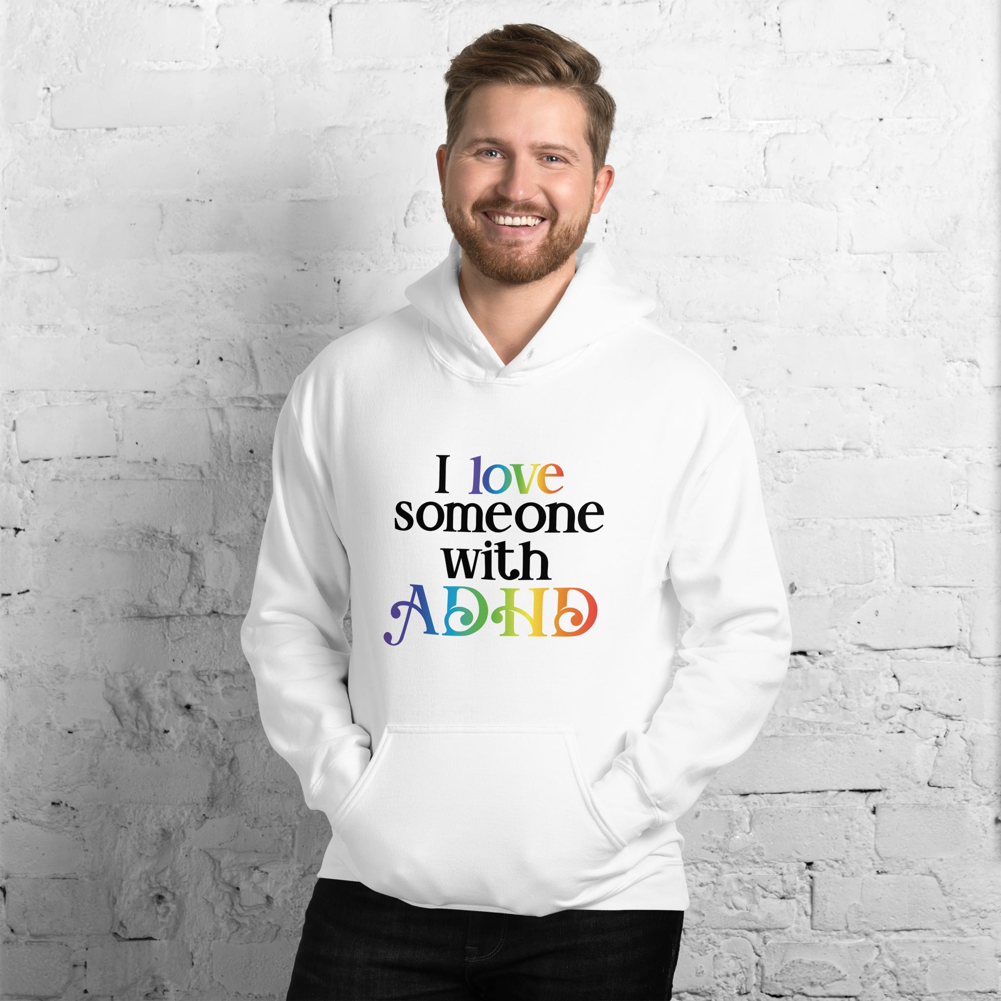 Unisex Hoodie ADHD I Love Someone With ADHD