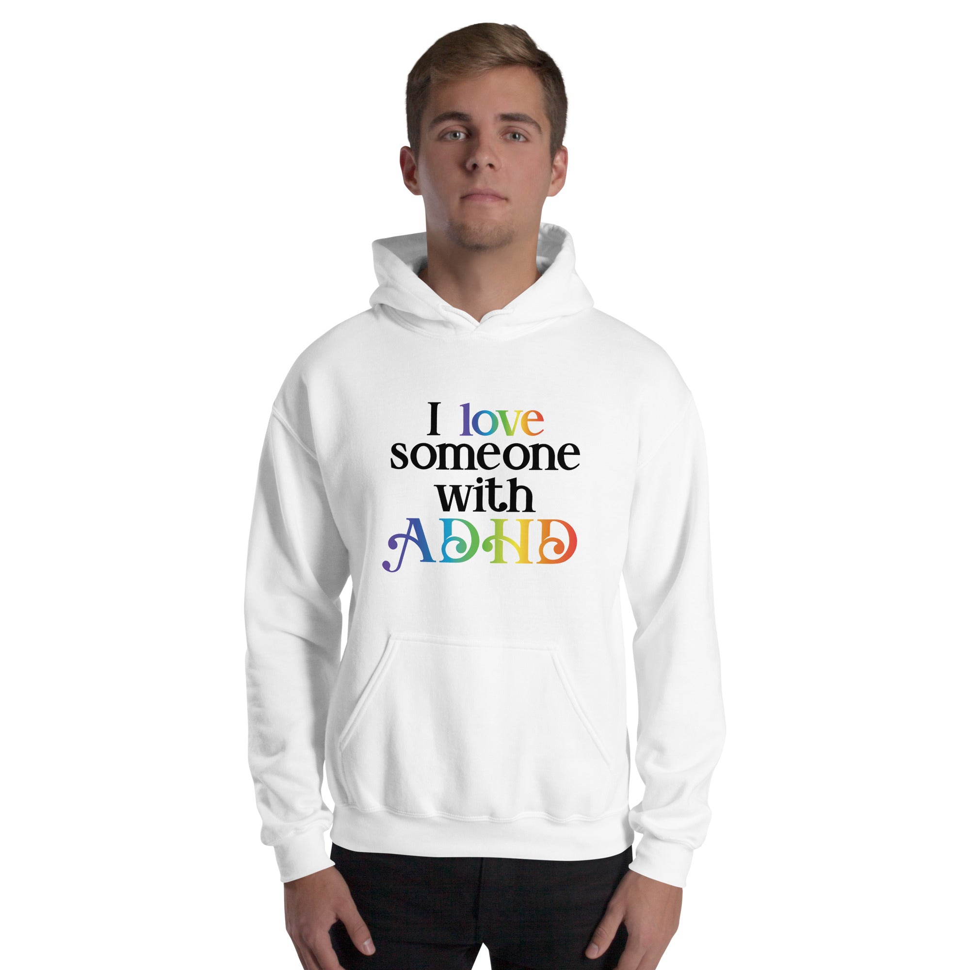 Unisex Hoodie ADHD I Love Someone With ADHD