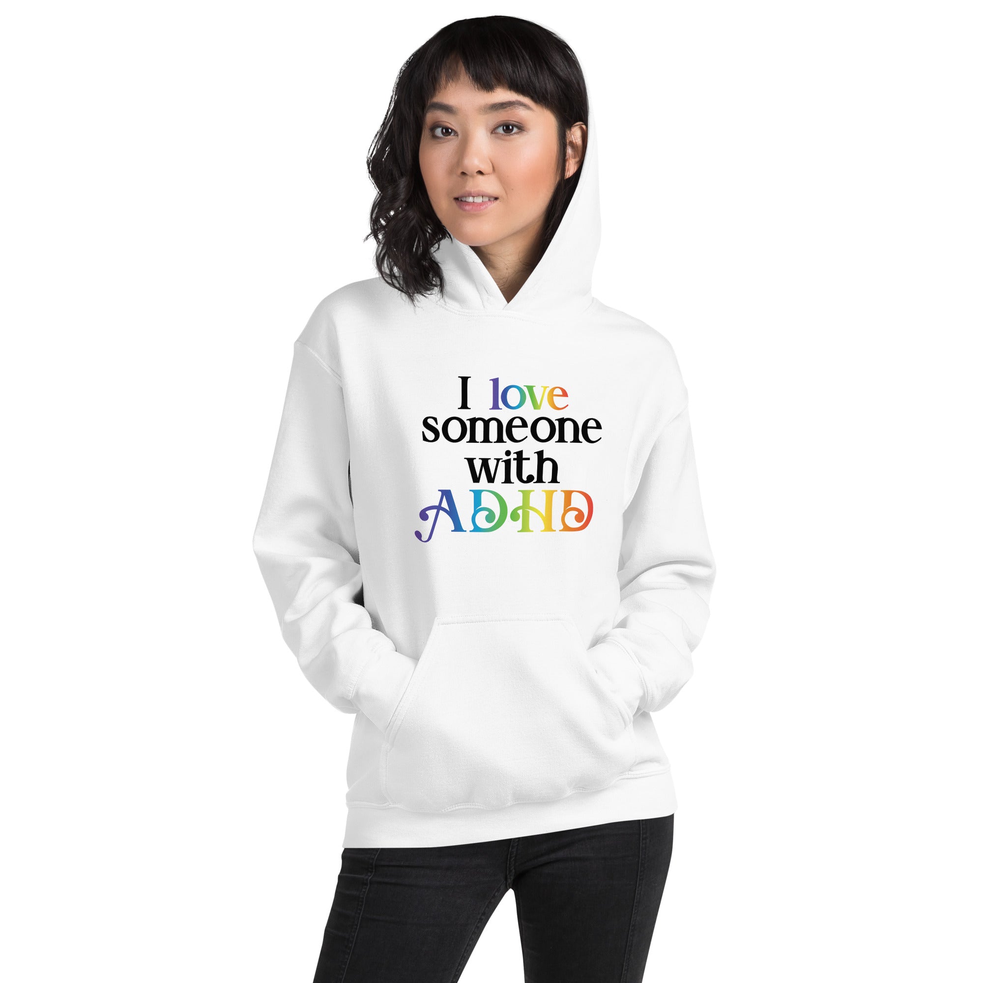 Unisex Hoodie ADHD I Love Someone With ADHD
