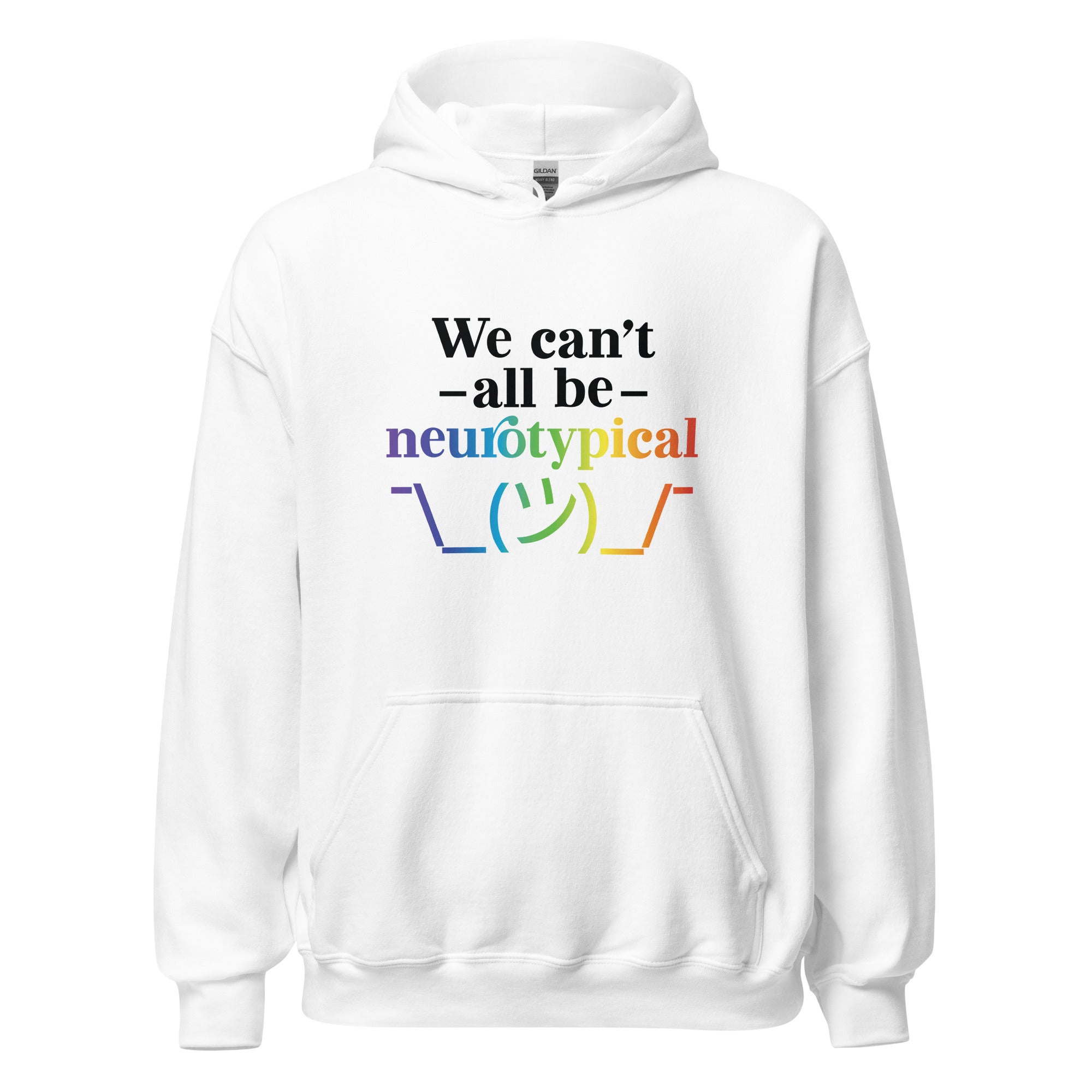 Unisex Hoodie ADHD We Can tAll Be Neurotypical