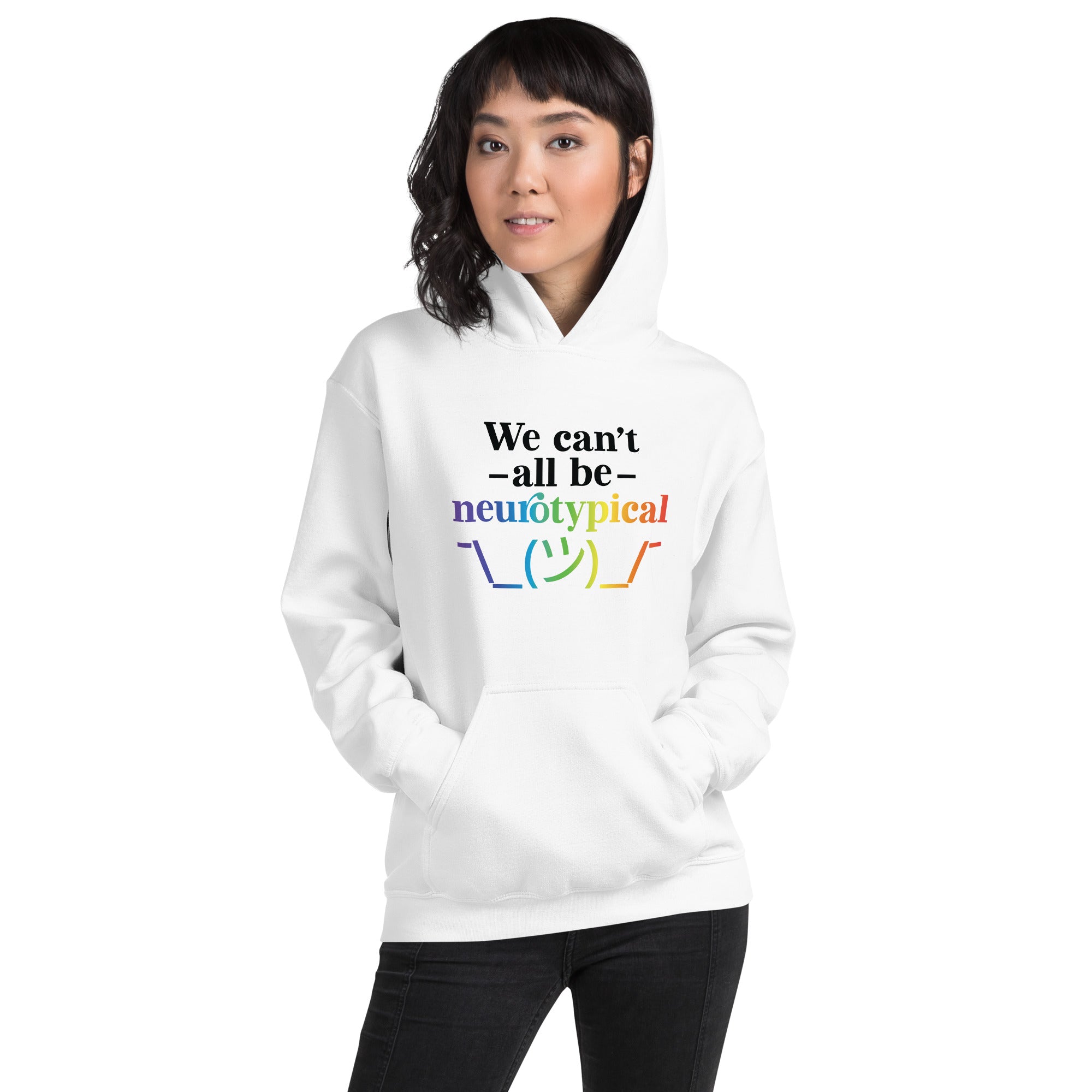 Unisex Hoodie ADHD We Can tAll Be Neurotypical