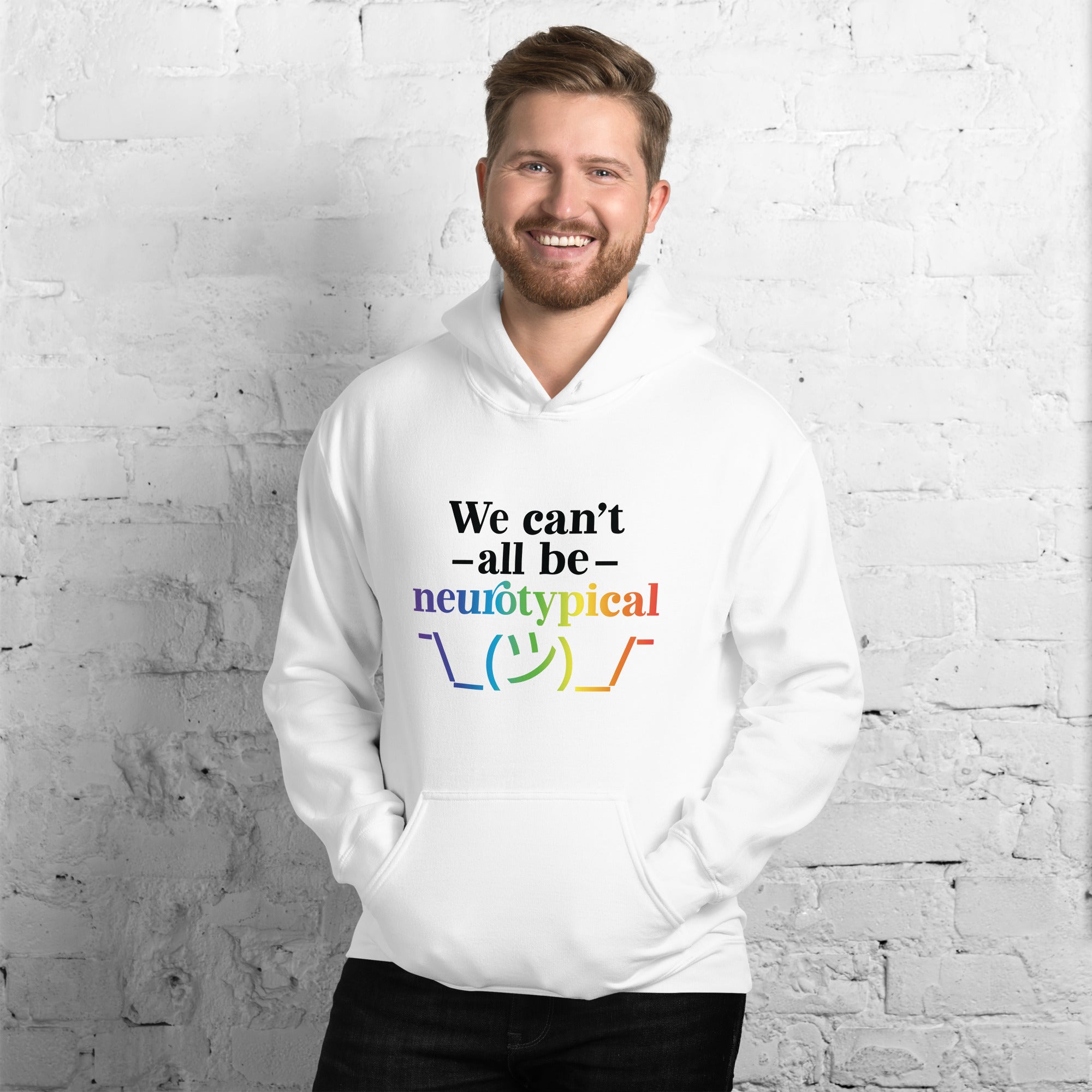 Unisex Hoodie ADHD We Can tAll Be Neurotypical