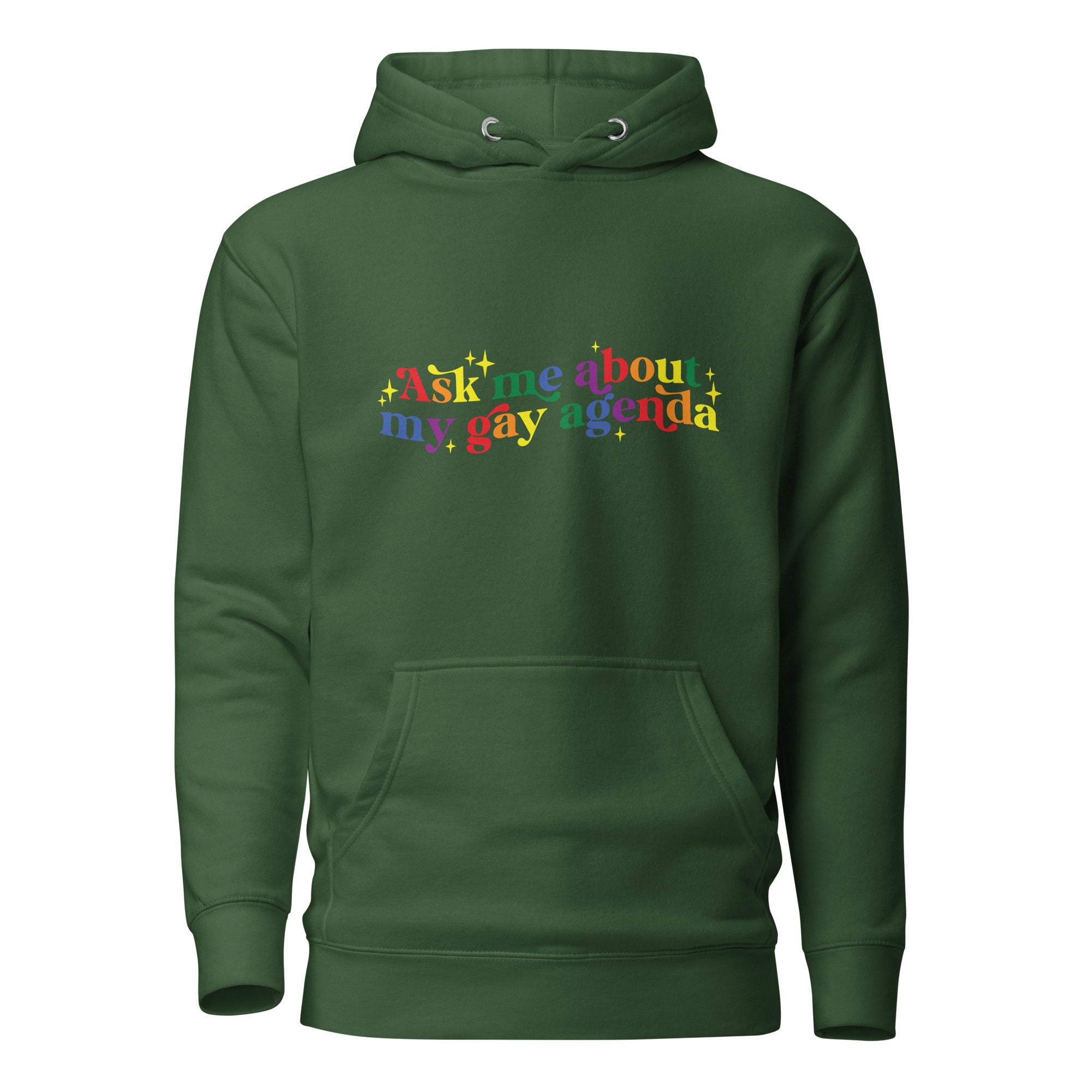 Unisex Hoodie Ask me about my gay agenda