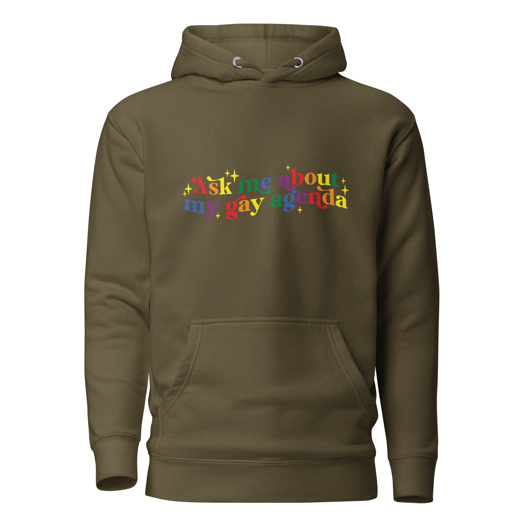 Unisex Hoodie Ask me about my gay agenda