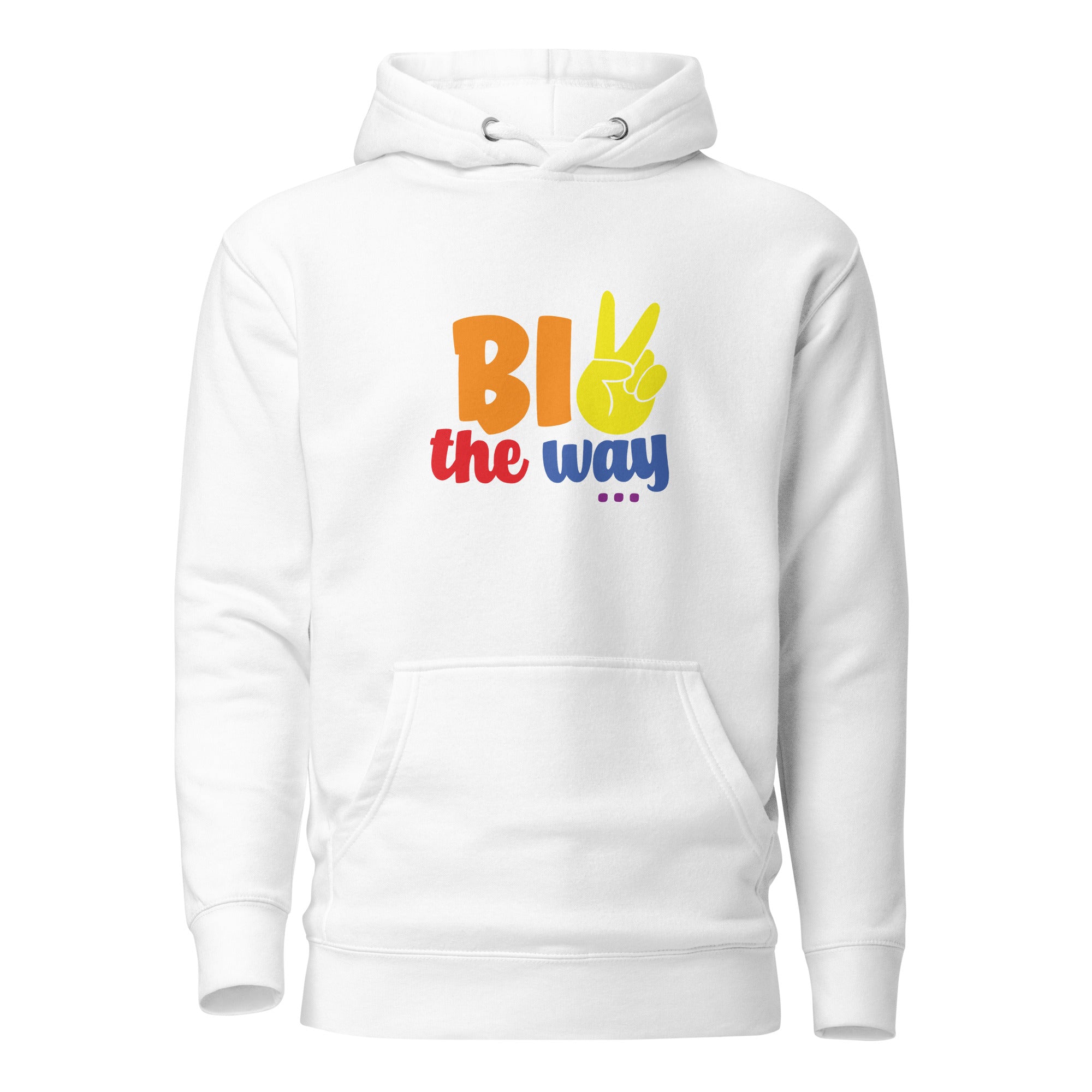 Unisex Hoodie Bi the way