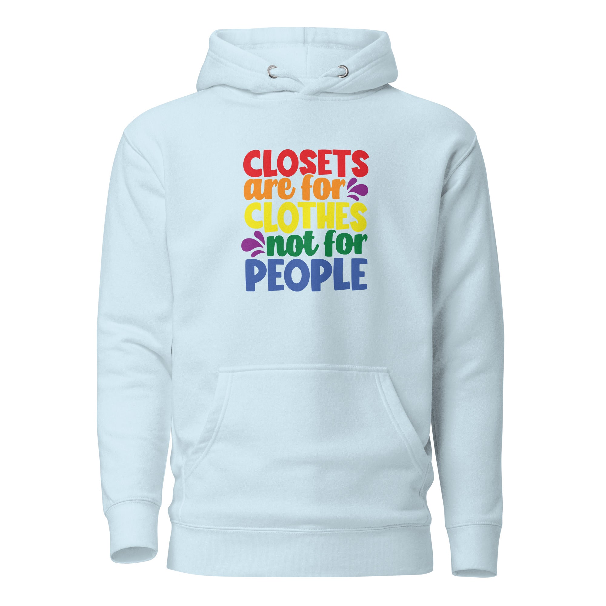 Unisex Hoodie Closets are for clothes not for people