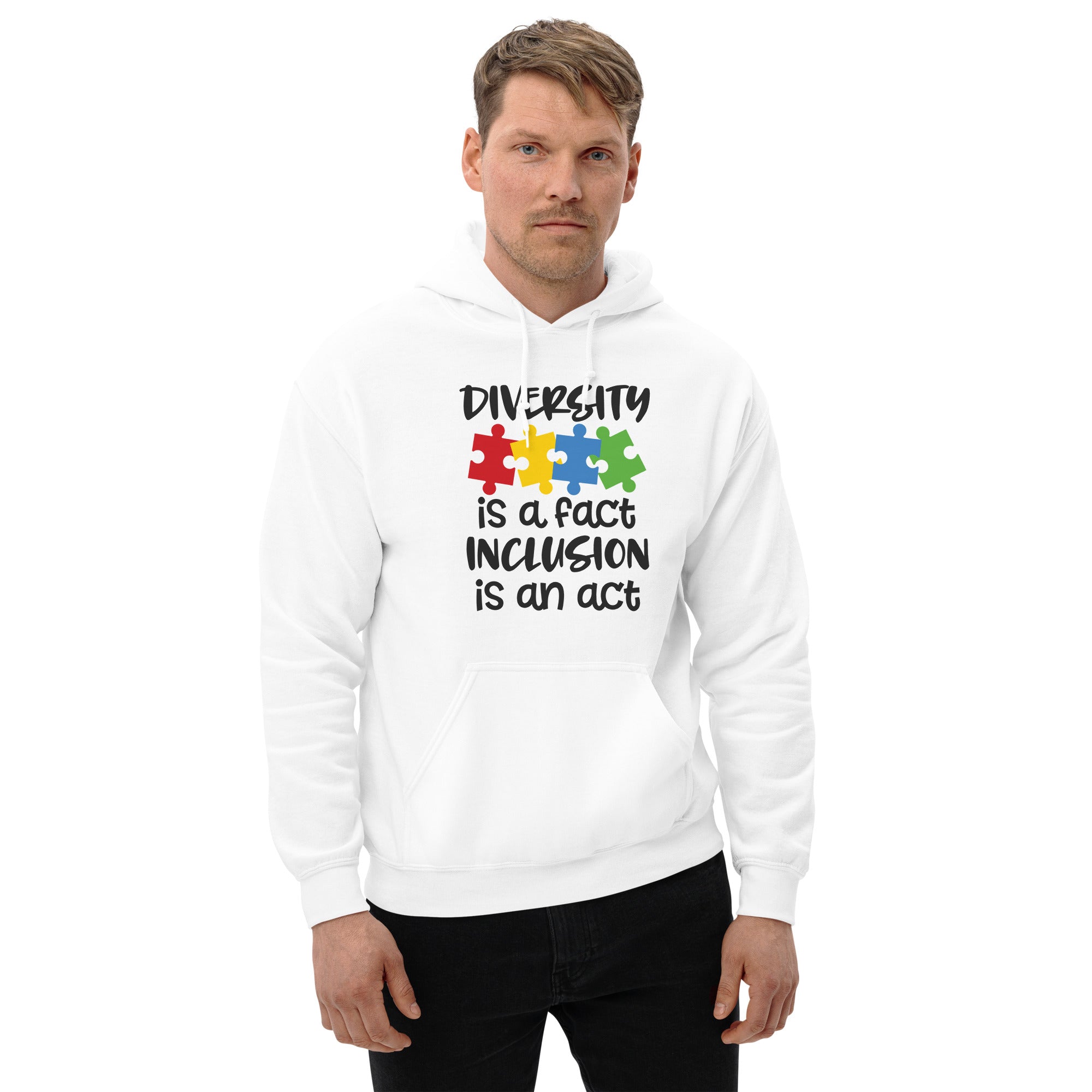 Unisex Hoodie Diversity is a fact inclusion is an act