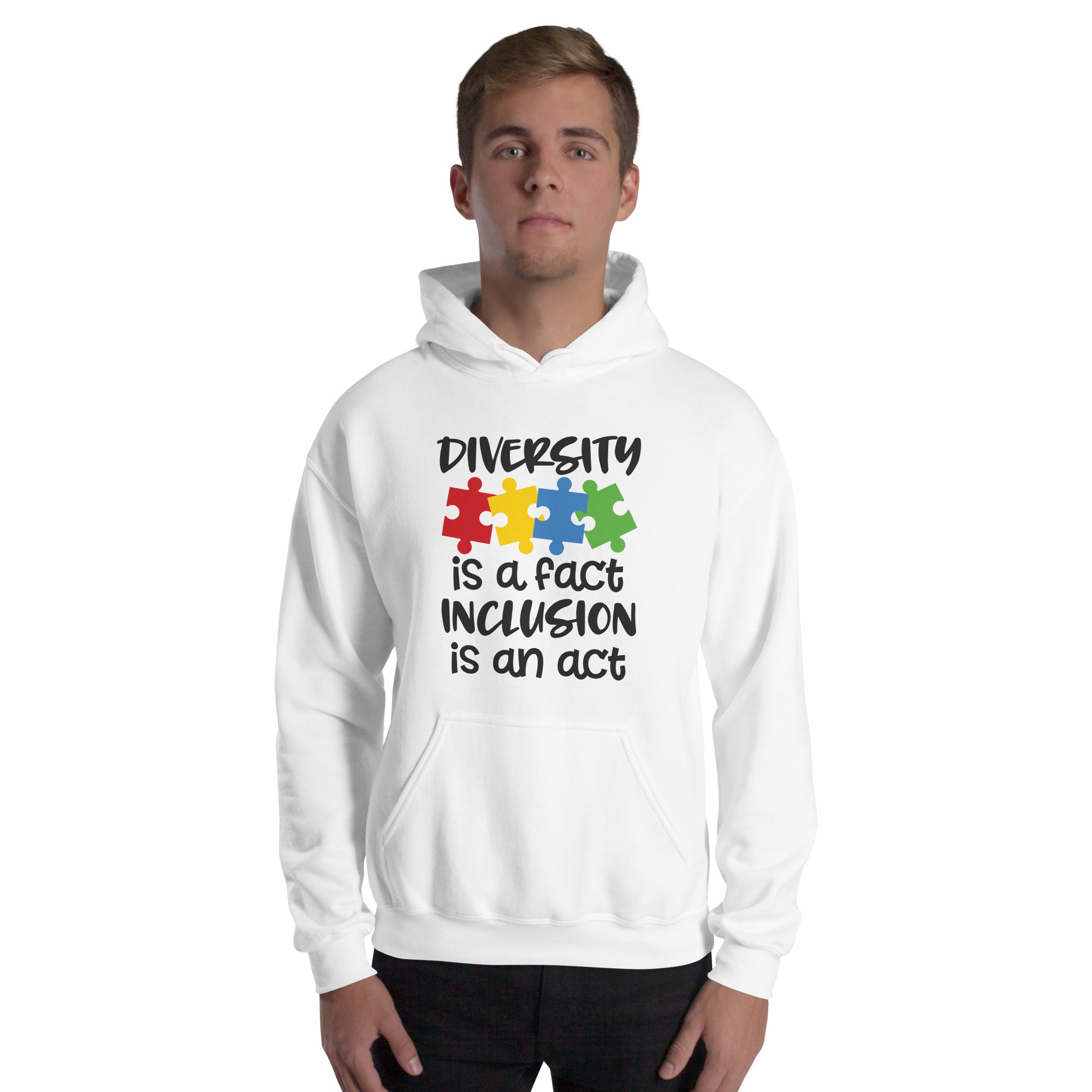 Unisex Hoodie Diversity is a fact inclusion is an act