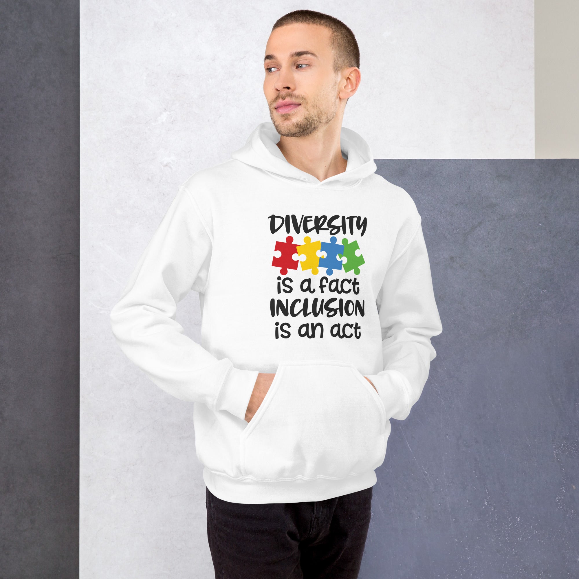 Unisex Hoodie Diversity is a fact inclusion is an act