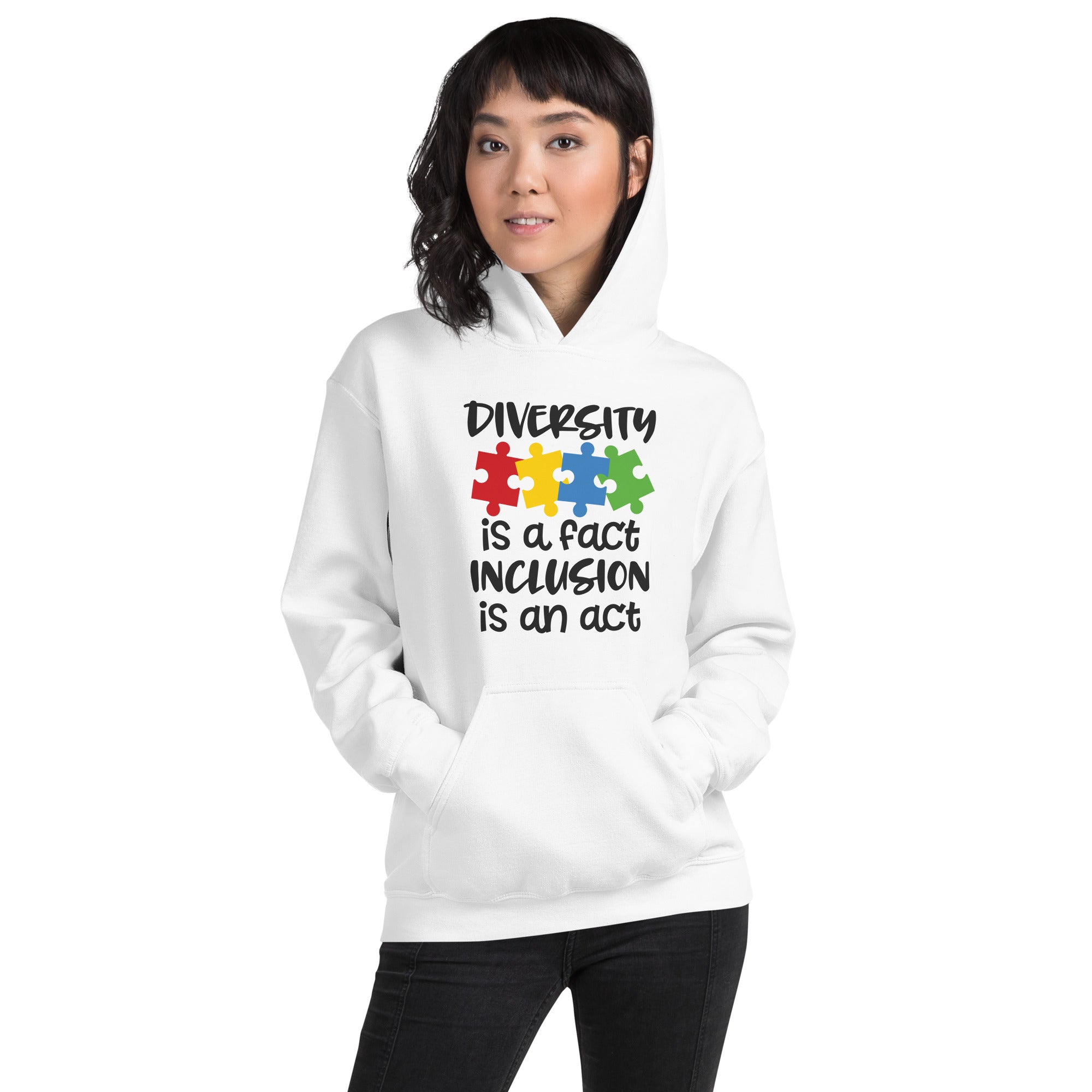 Unisex Hoodie Diversity is a fact inclusion is an act