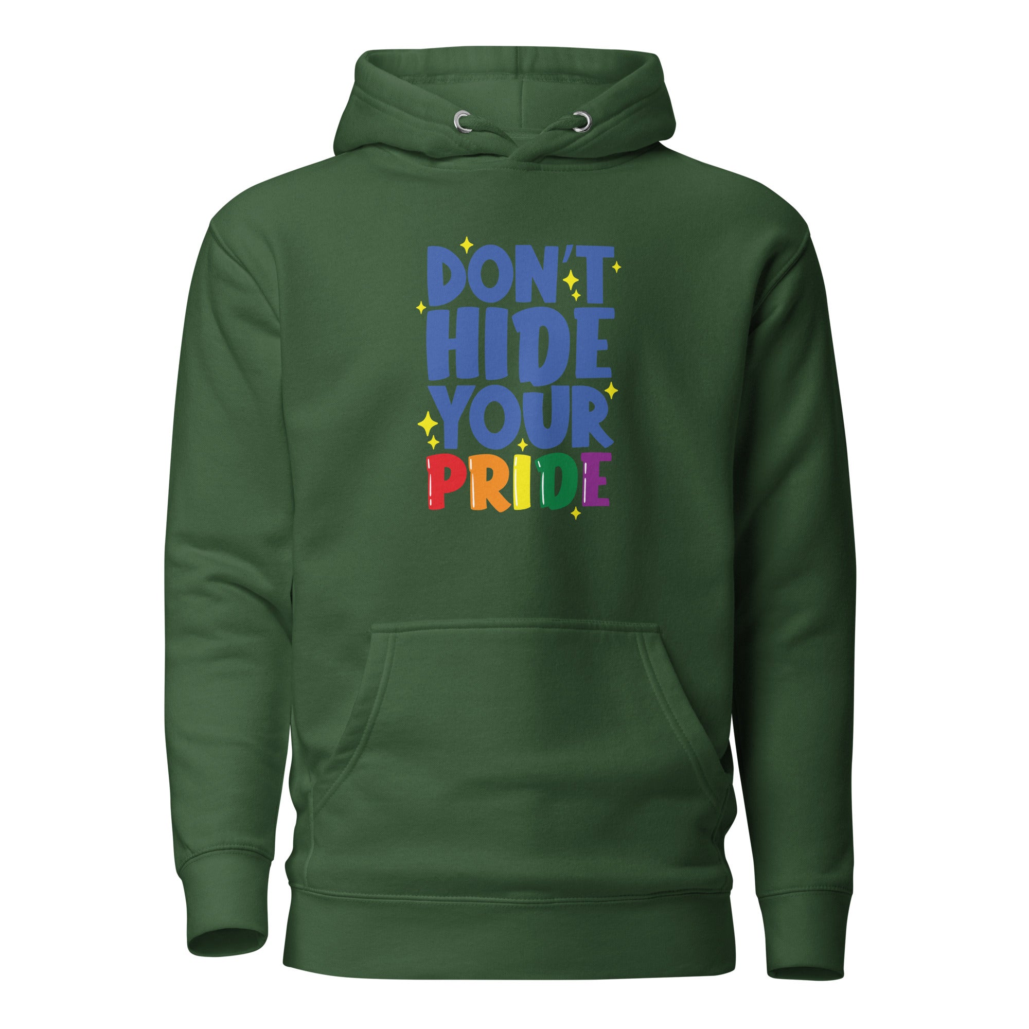 Unisex Hoodie Don't hide your pride