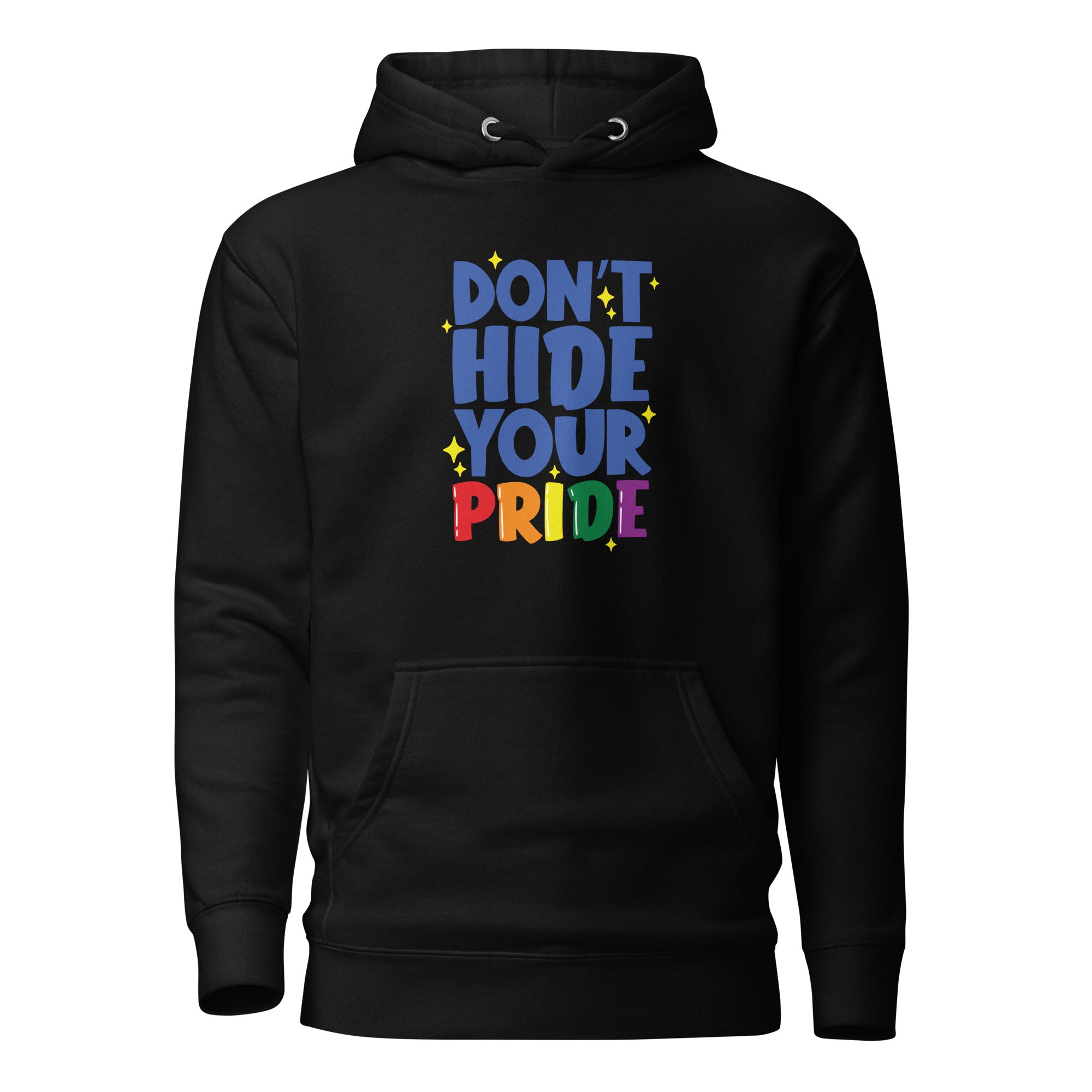 Unisex Hoodie Don't hide your pride