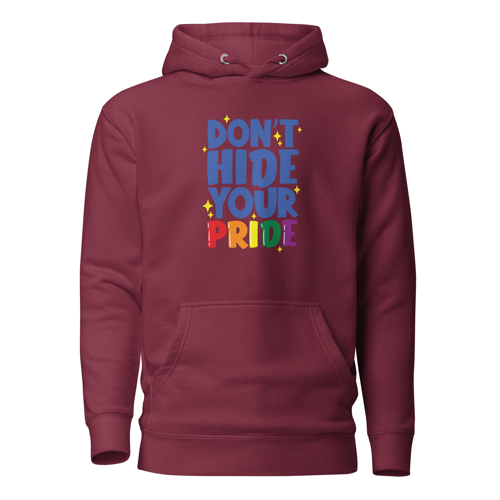 Unisex Hoodie Don't hide your pride