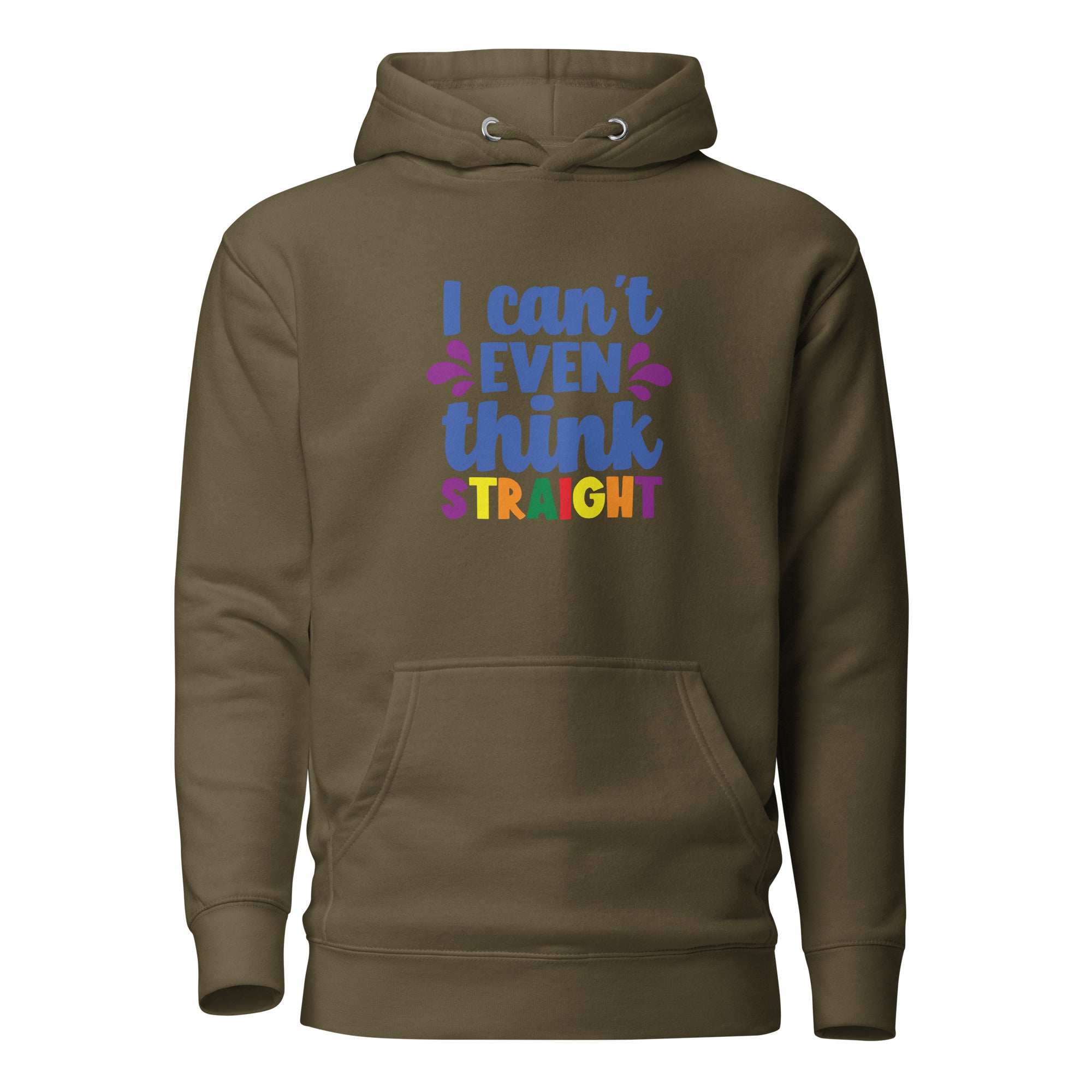 Unisex Hoodie I can't even think straight