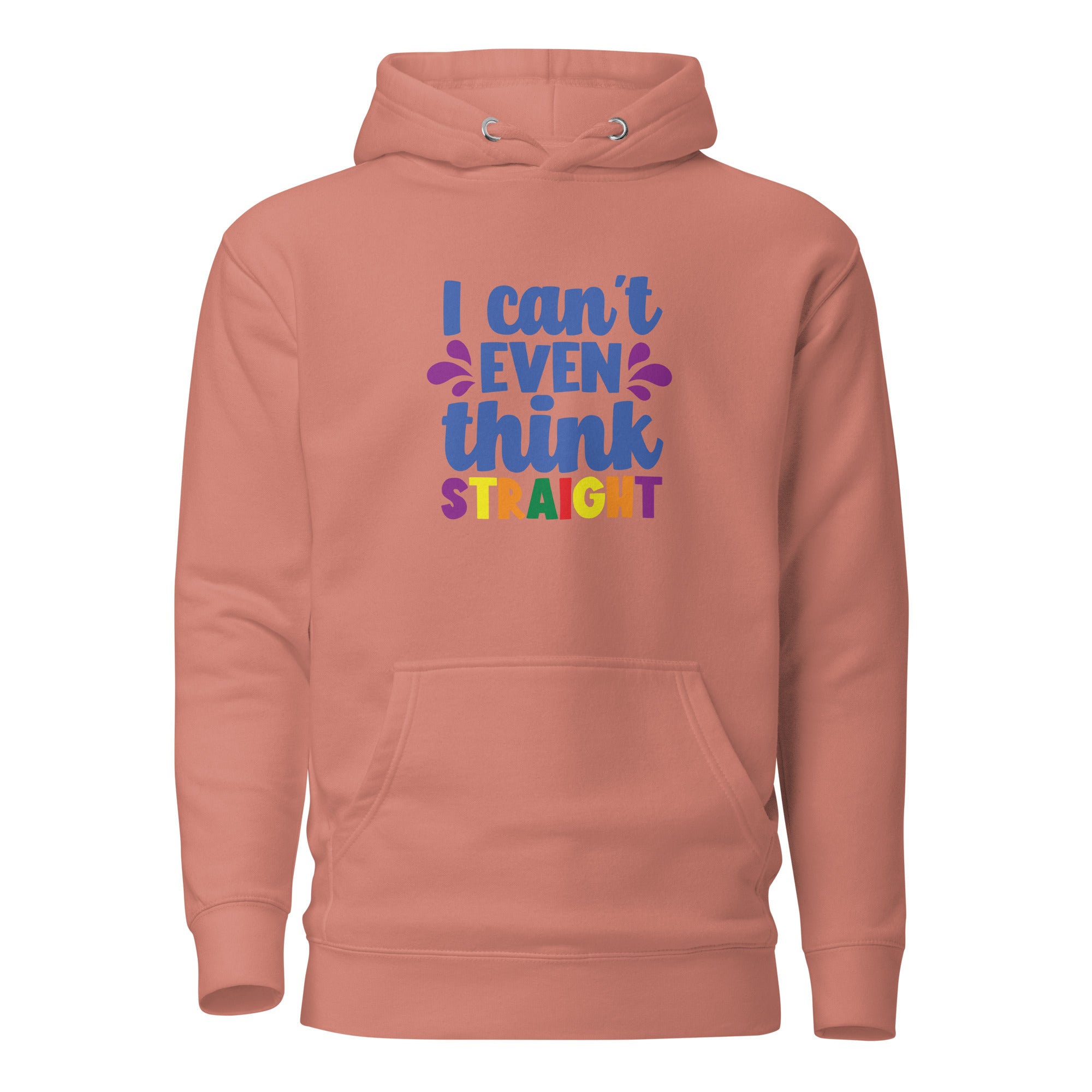 Unisex Hoodie I can't even think straight
