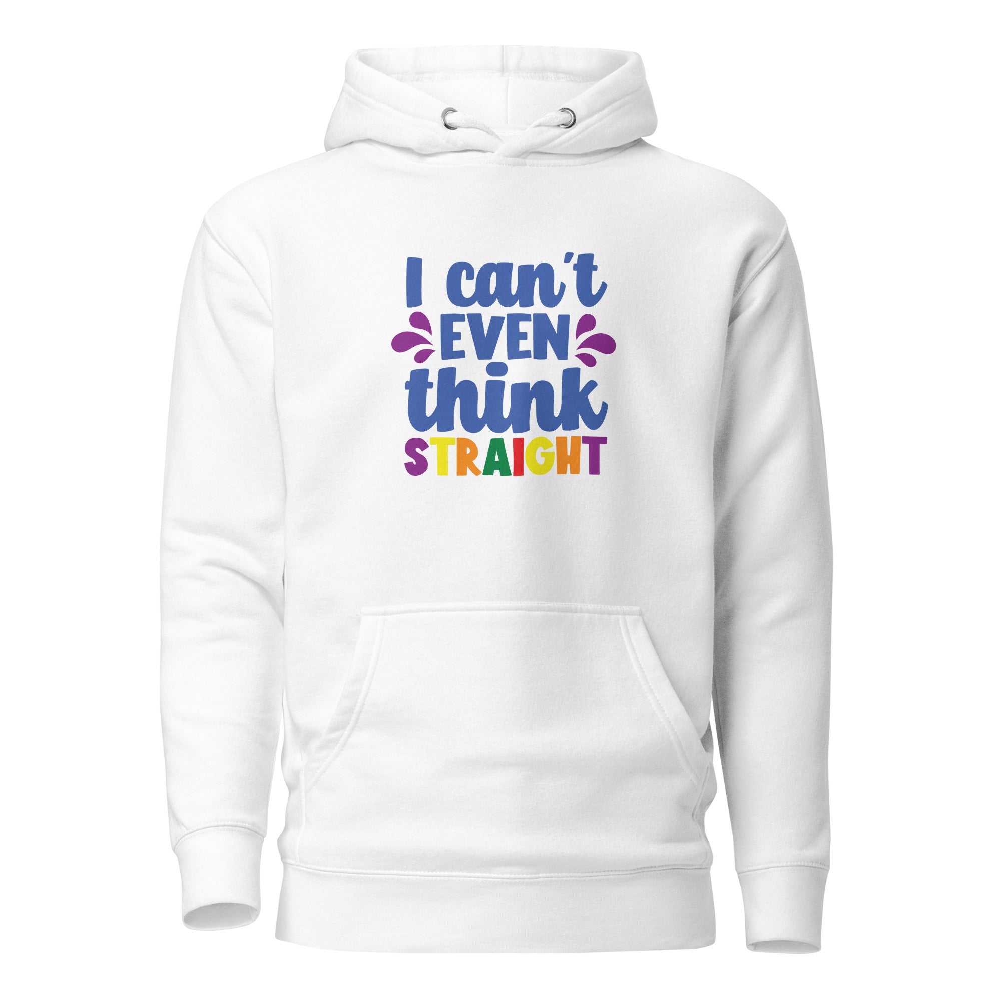 Unisex Hoodie I can't even think straight